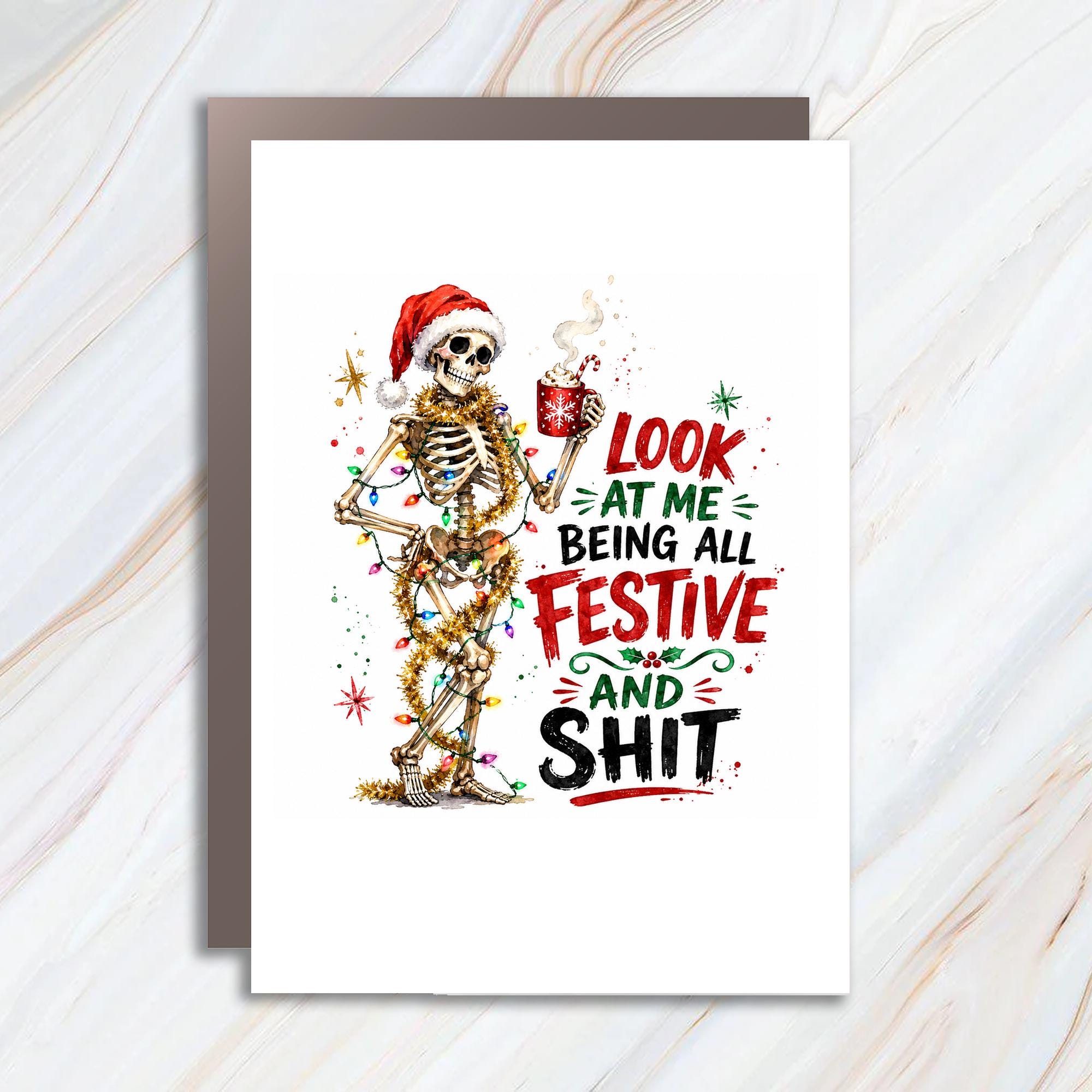 Look At Me Being All Festive And Shit Funny Christmas Card Skeleton With Lights Holiday Greeting Card For Friends C1670