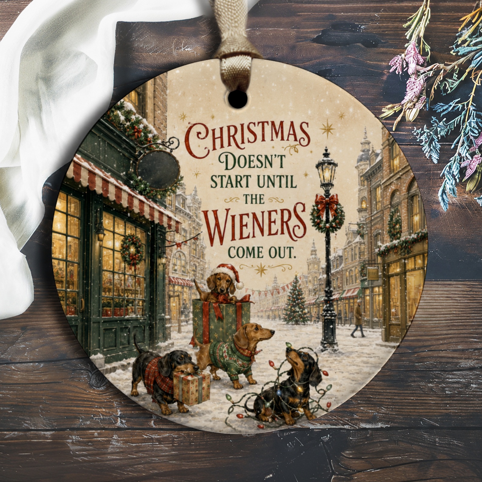 Christmas Doesn't Start Until The Wieners Come Out Funny Dachshund Ornament Holiday Decor Dog Lover Gift Cute Festive Decoration O2597