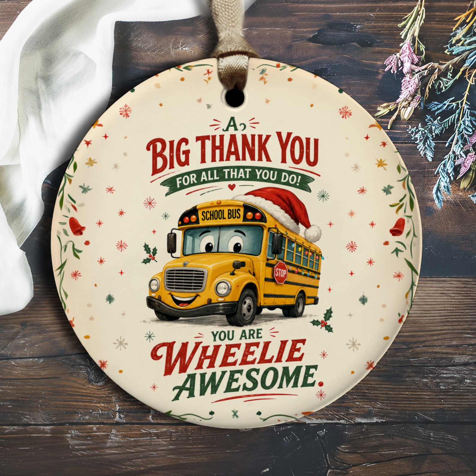 A Big Thank You For All That You Do! You Are Wheelie Awesome Ornament School Bus Christmas Teacher Gift O2614