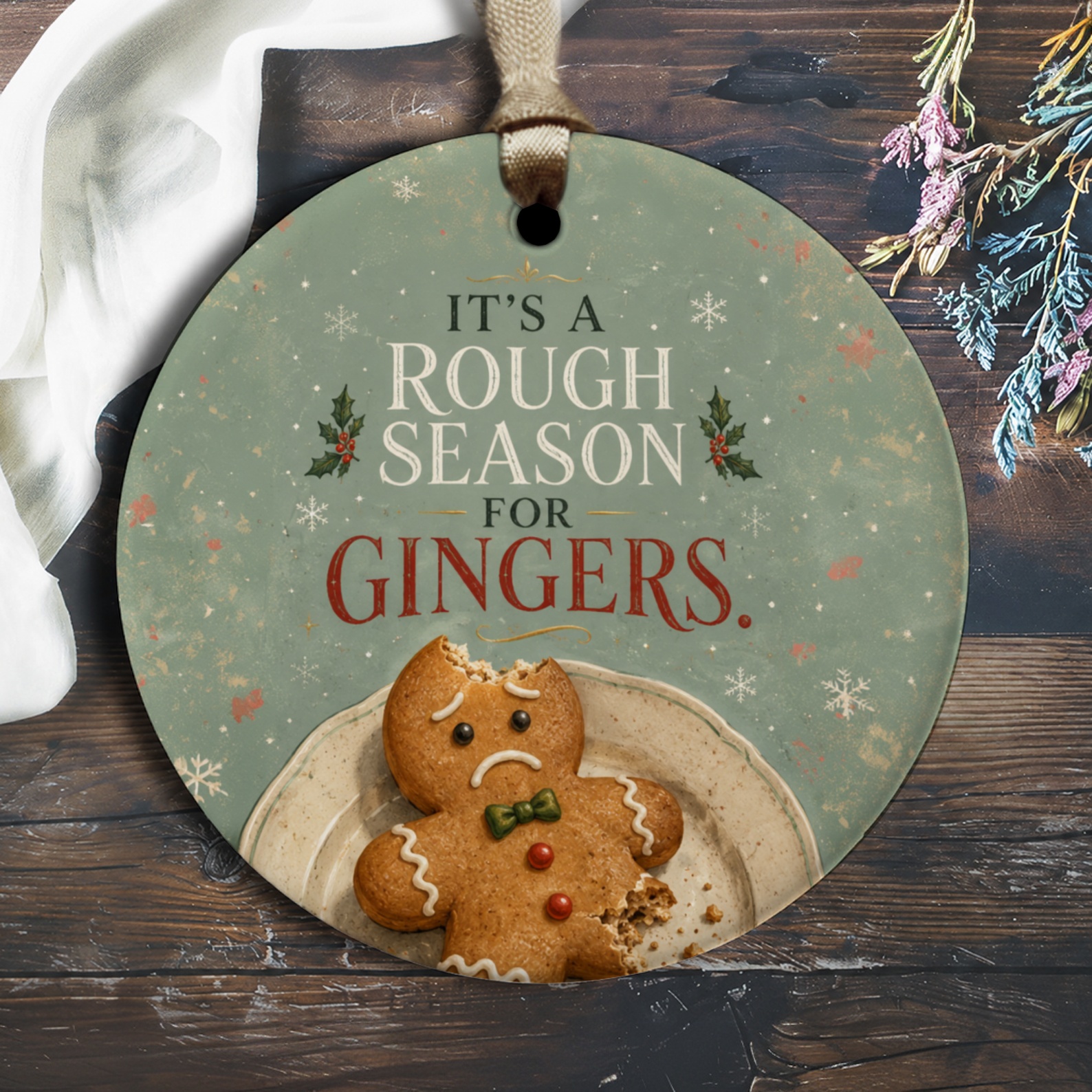 It's A Rough Season For Gingers Funny Christmas Ornament Gingerbread Man Holiday Decor Cute Gift Idea For Bakers O2583