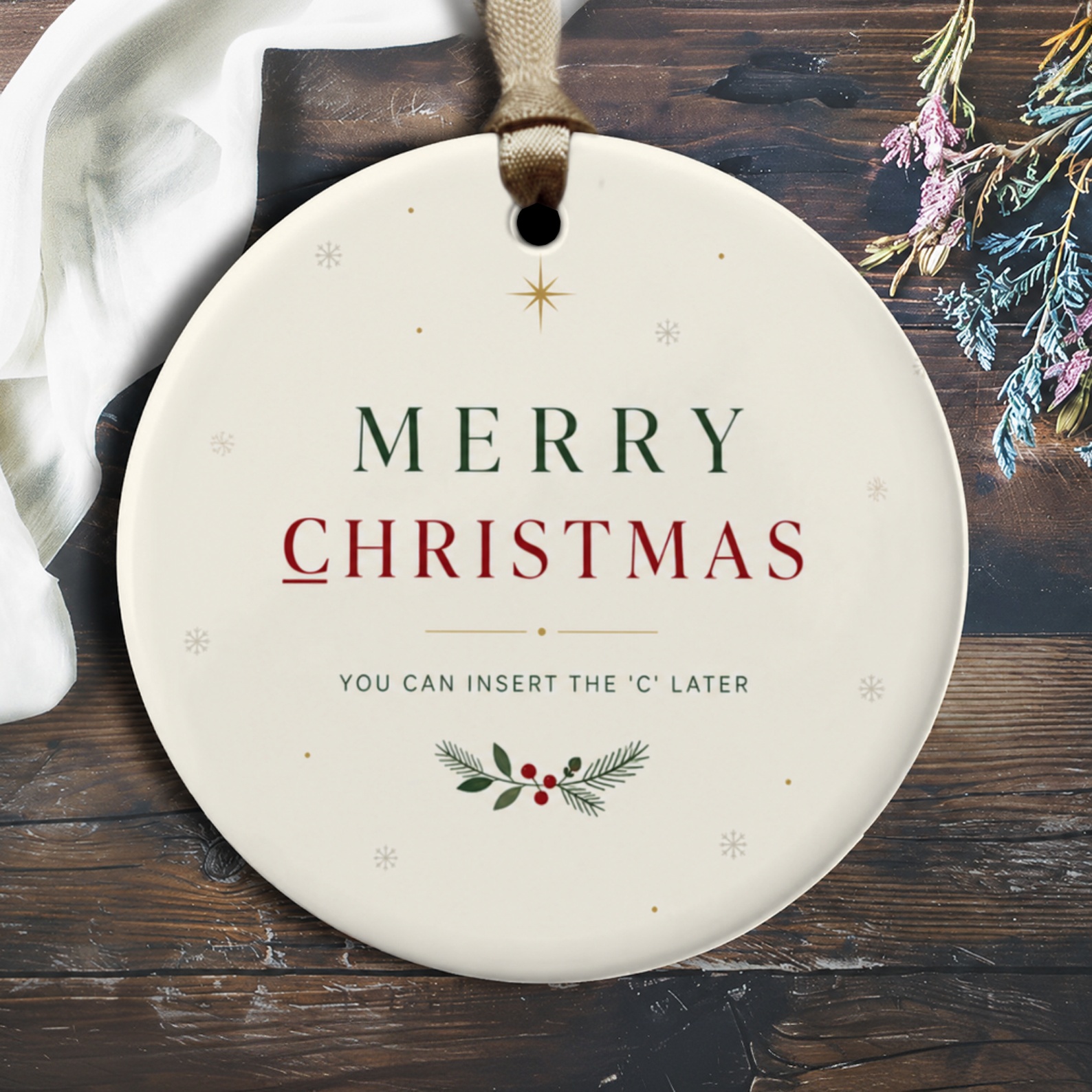 Merry Christmas You Can Insert The 'c' Later Funny Christmas Ornament Holiday Decor Gift For Friends Family Xmas Tree Decoration O2594