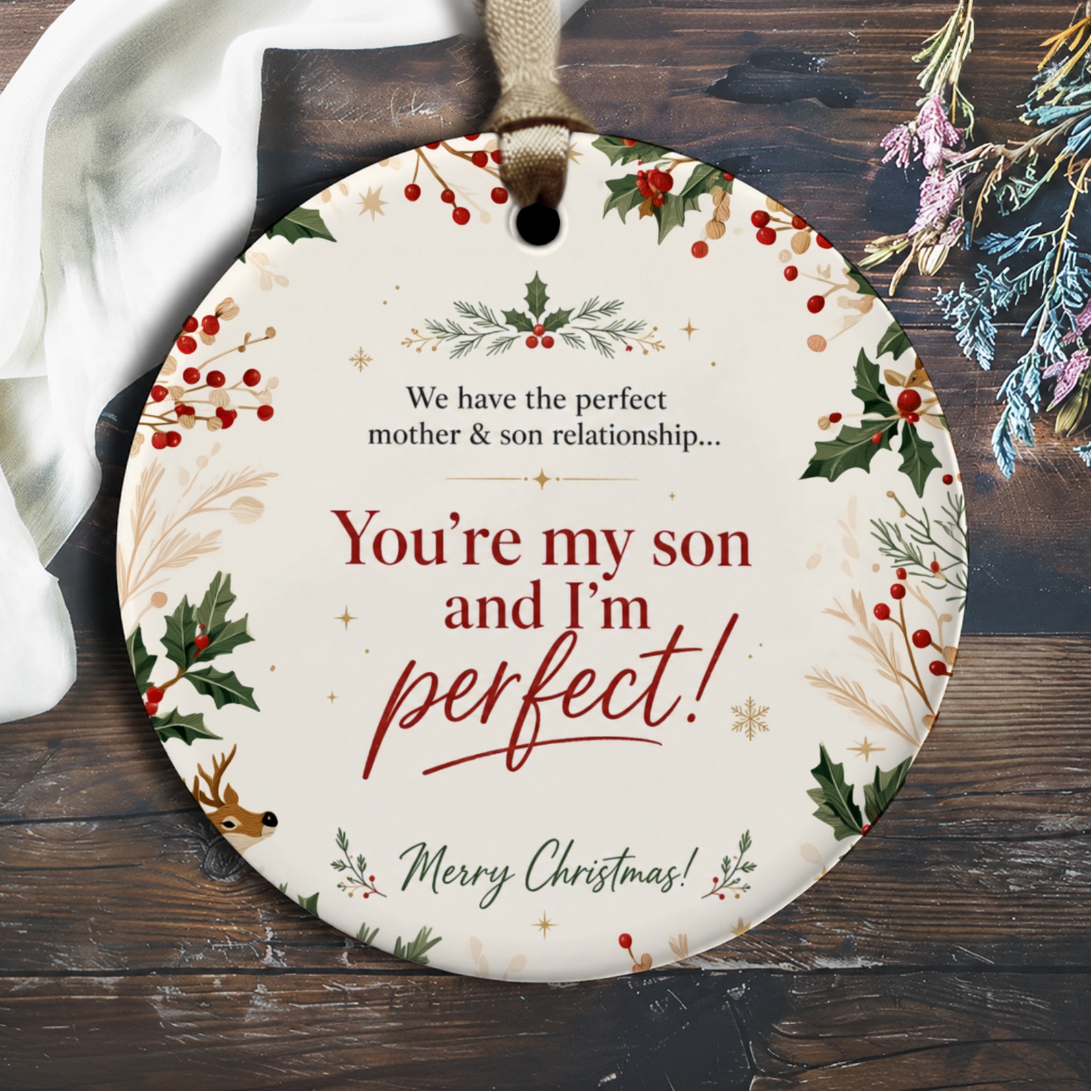 You're My Son And I'm Perfect Christmas Ornament Mother Son Relationship Holiday Decor Gift O2637