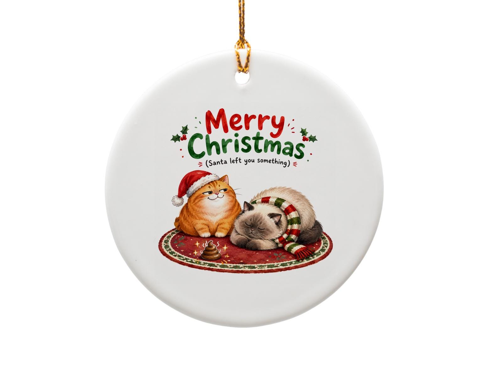 Merry Christmas (santa Left You Something) Funny Cat Ornament Christmas Decor Cute Holiday Gift For Cat Lovers O1674