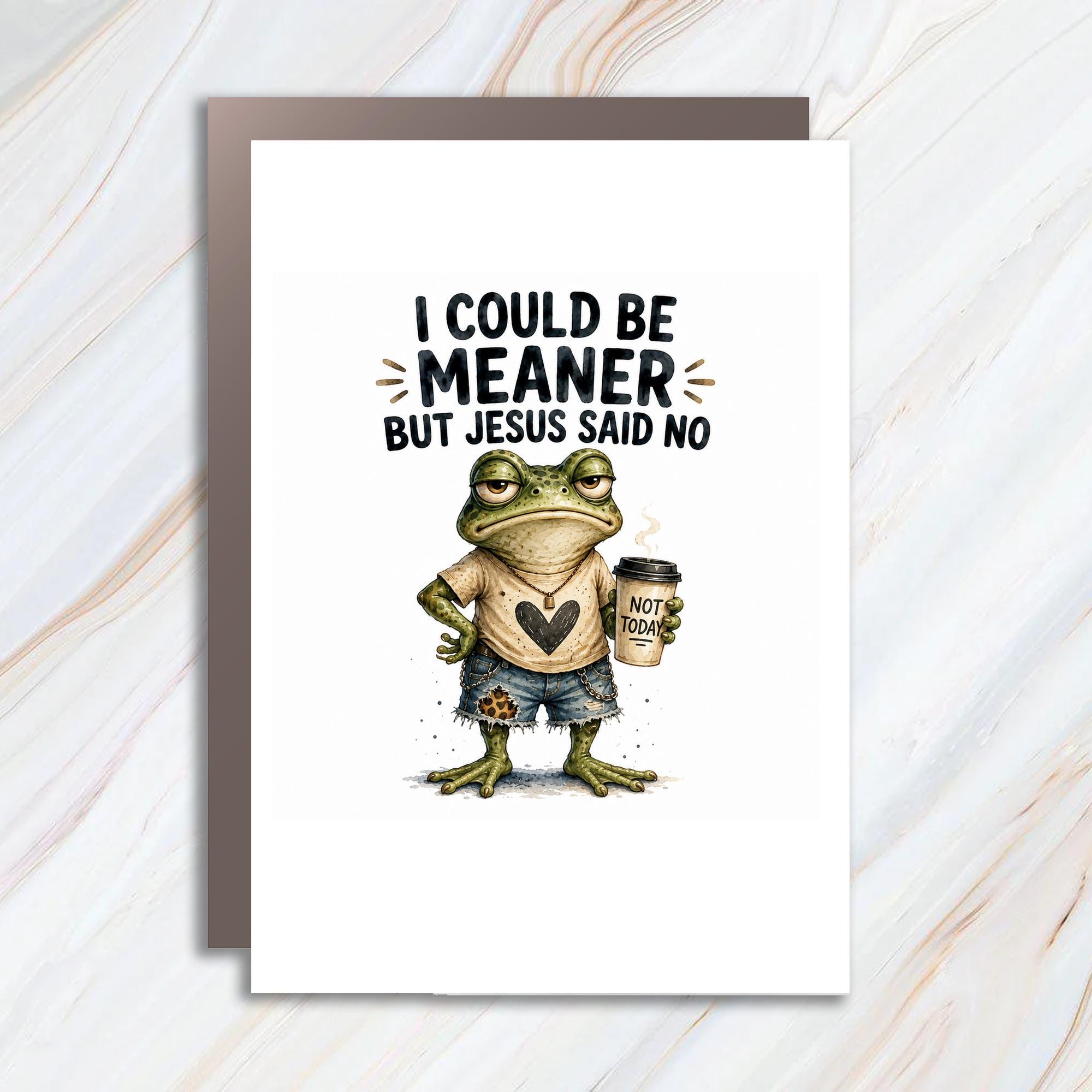 I Could Be Meaner But Jesus Said No Funny Frog Greeting Card Everyday Card Cute Animal Coffee Lover Card C1677