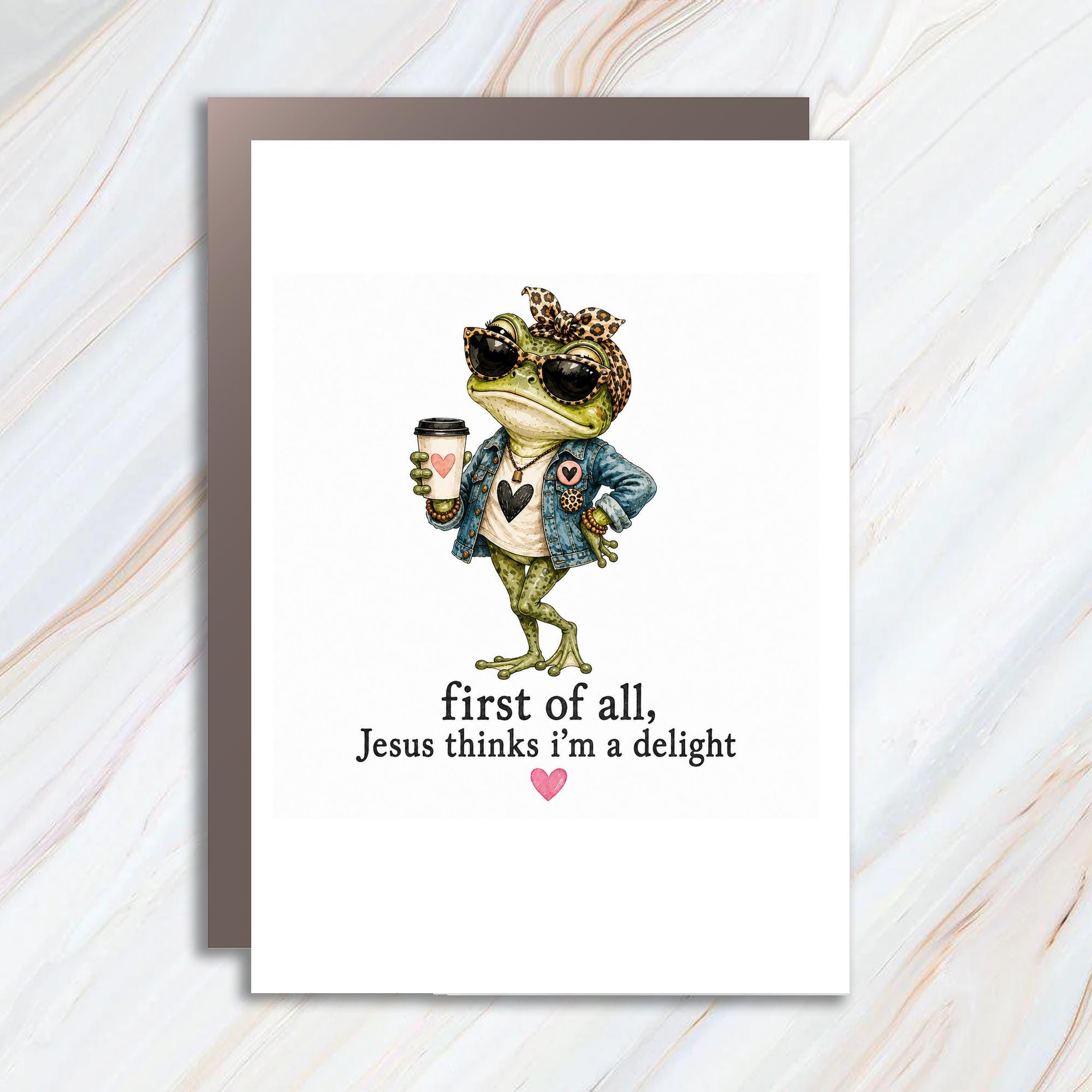 First Of All, Jesus Thinks I'm A Delight Funny Everyday Card Cute Frog Coffee Lover Christian Greeting Card For Friend C1678