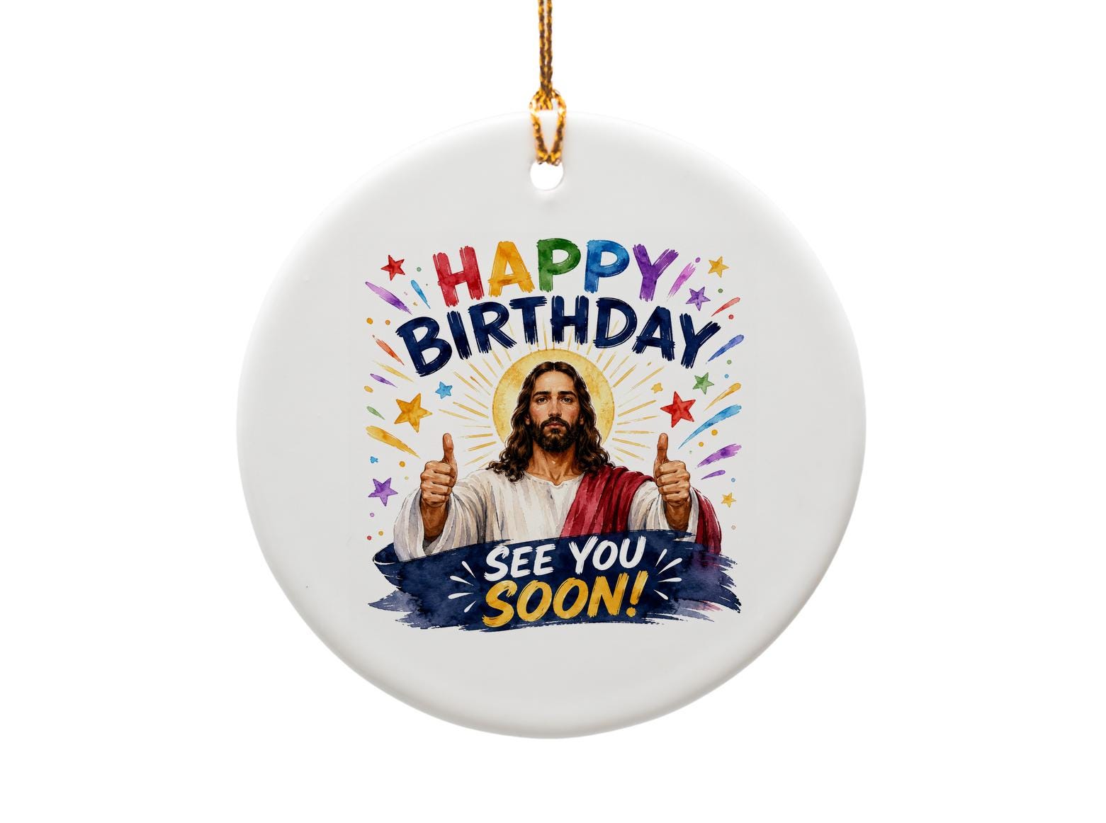 Happy Birthday See You Soon! Religious Birthday Ornament Funny Jesus Thumbs Up Gift Decor O1681