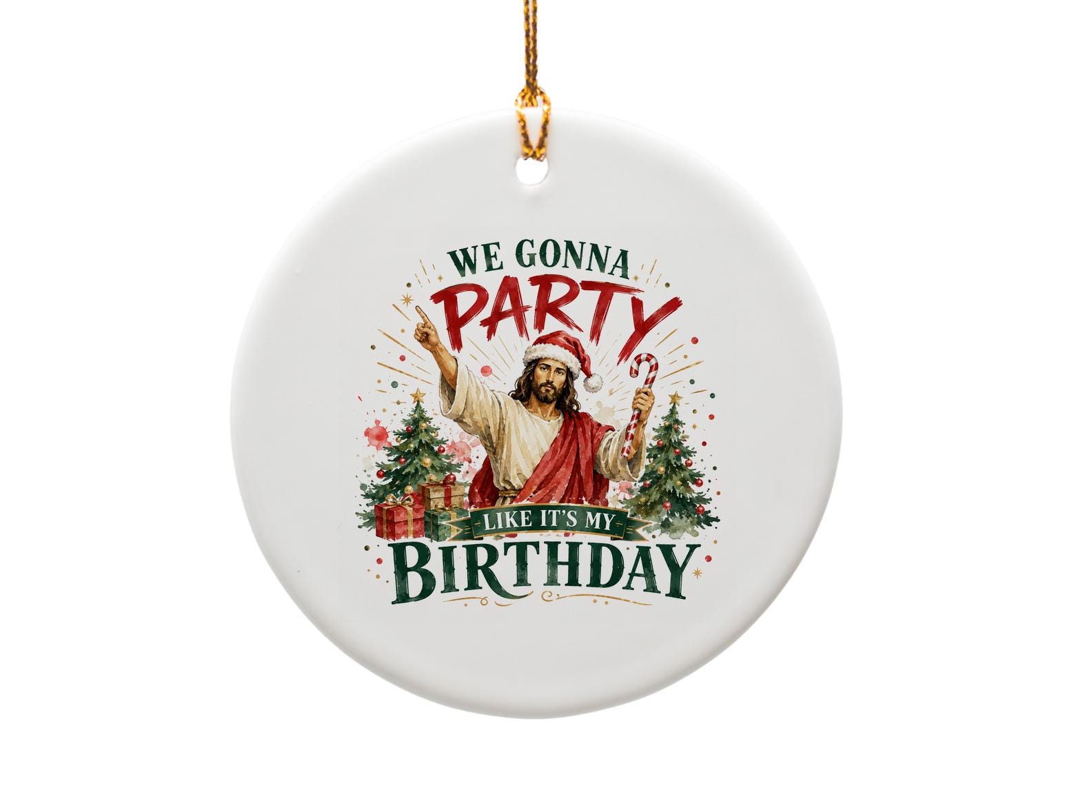 We Gonna Party Like It's My Birthday Christmas Ornament Funny Holiday Decor Jesus Santa Hat Xmas Tree Gift O1686