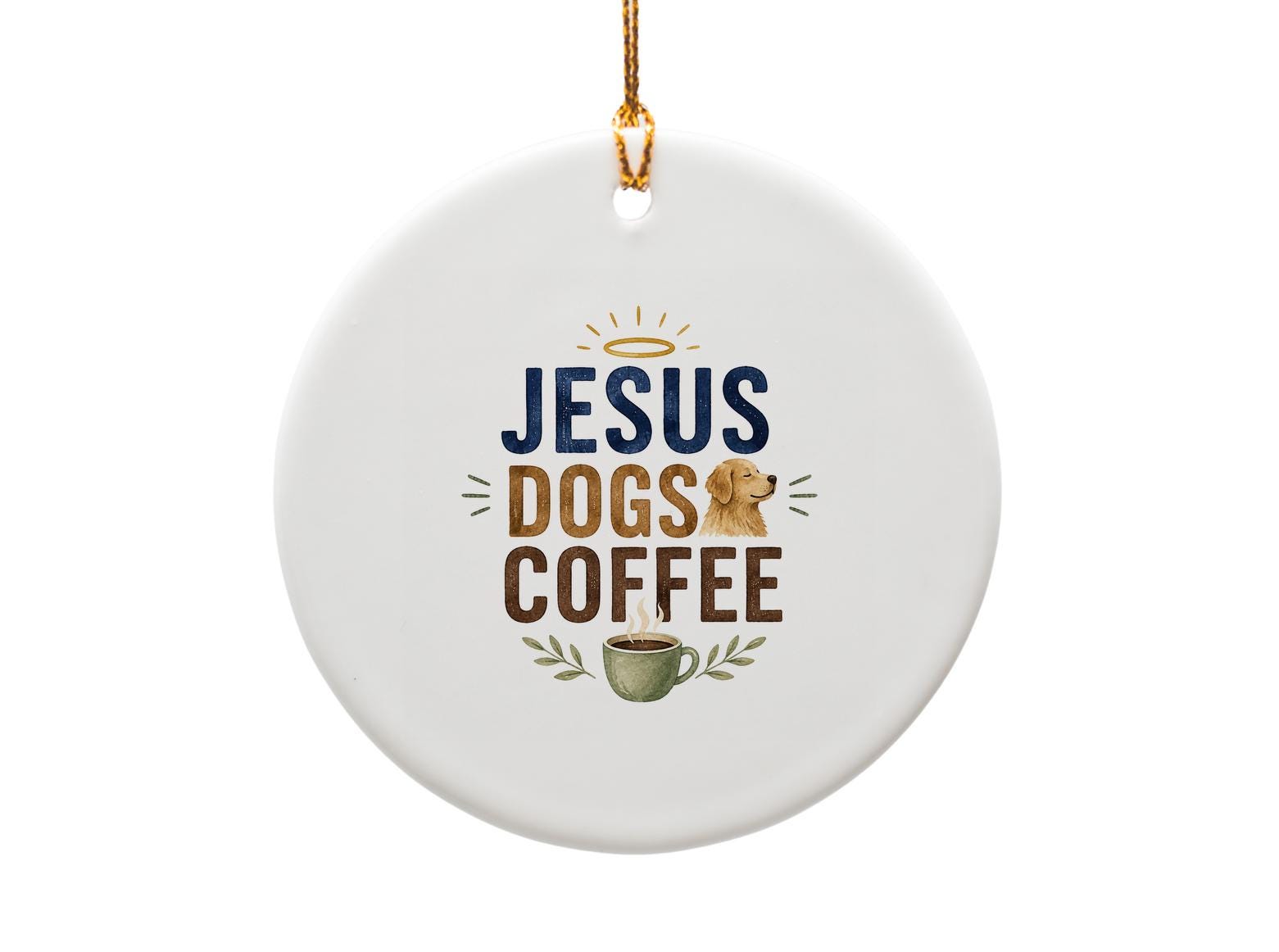 Jesus Dogs Coffee Ornament Funny Dog Lover Gift Coffee Enthusiast Christmas Tree Decor Religious O1689