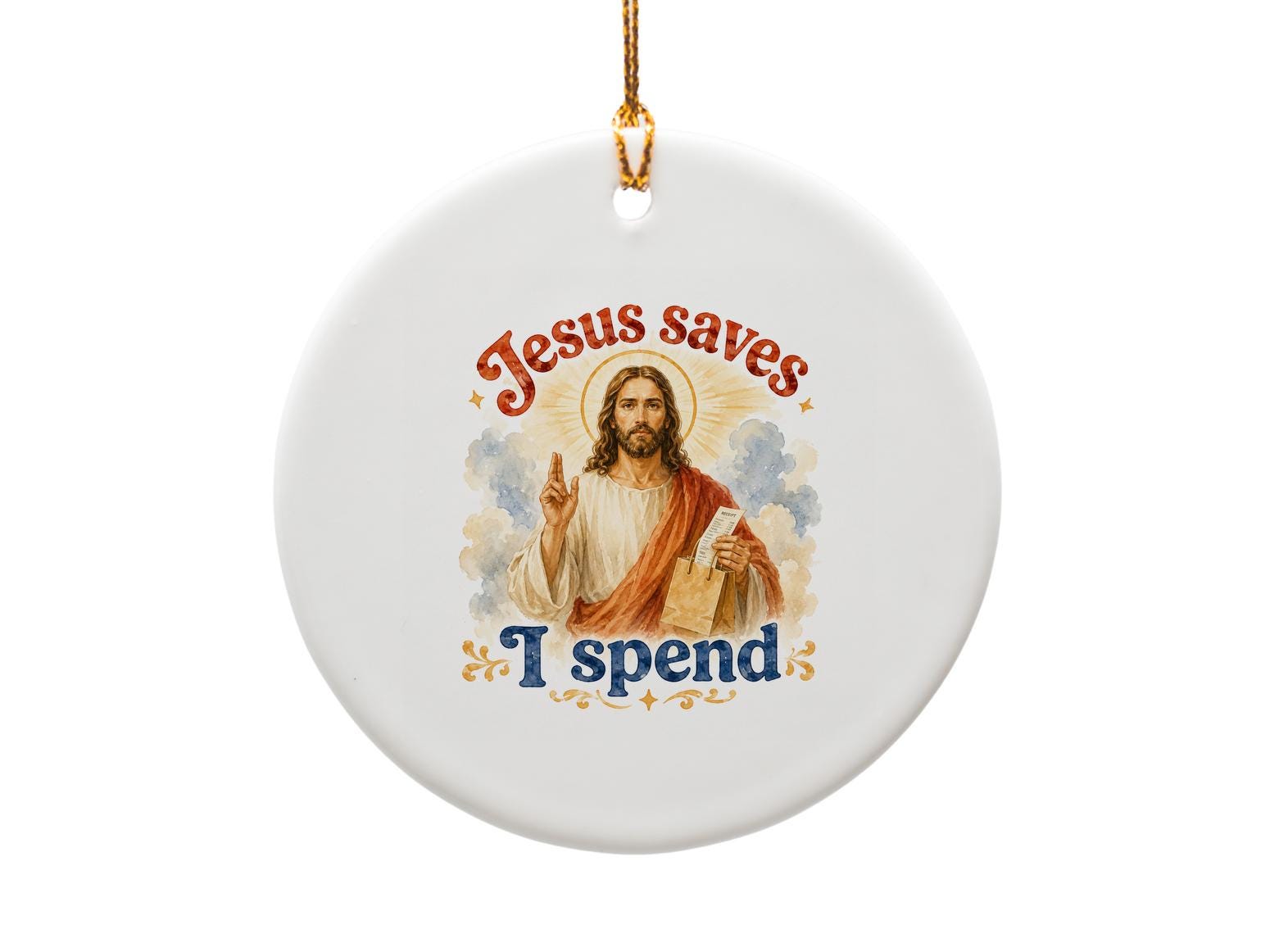 Jesus Saves I Spend Funny Christmas Ornament Religious Holiday Decor Unique Gift Idea O1700