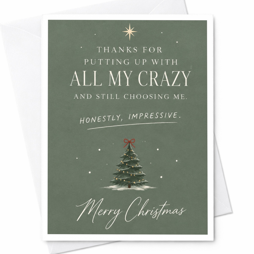 Thanks For Putting Up With All My Crazy Christmas Card Funny Holiday Greeting Card For Partner Spouse Cute Xmas Card C6989