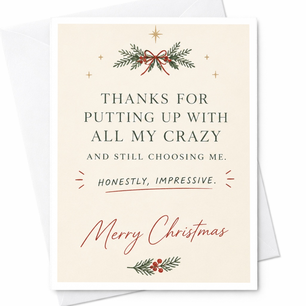 Thanks For Putting Up With All My Crazy Merry Christmas Card Funny Holiday Greeting For Partner Spouse Cute Festive Card C6988