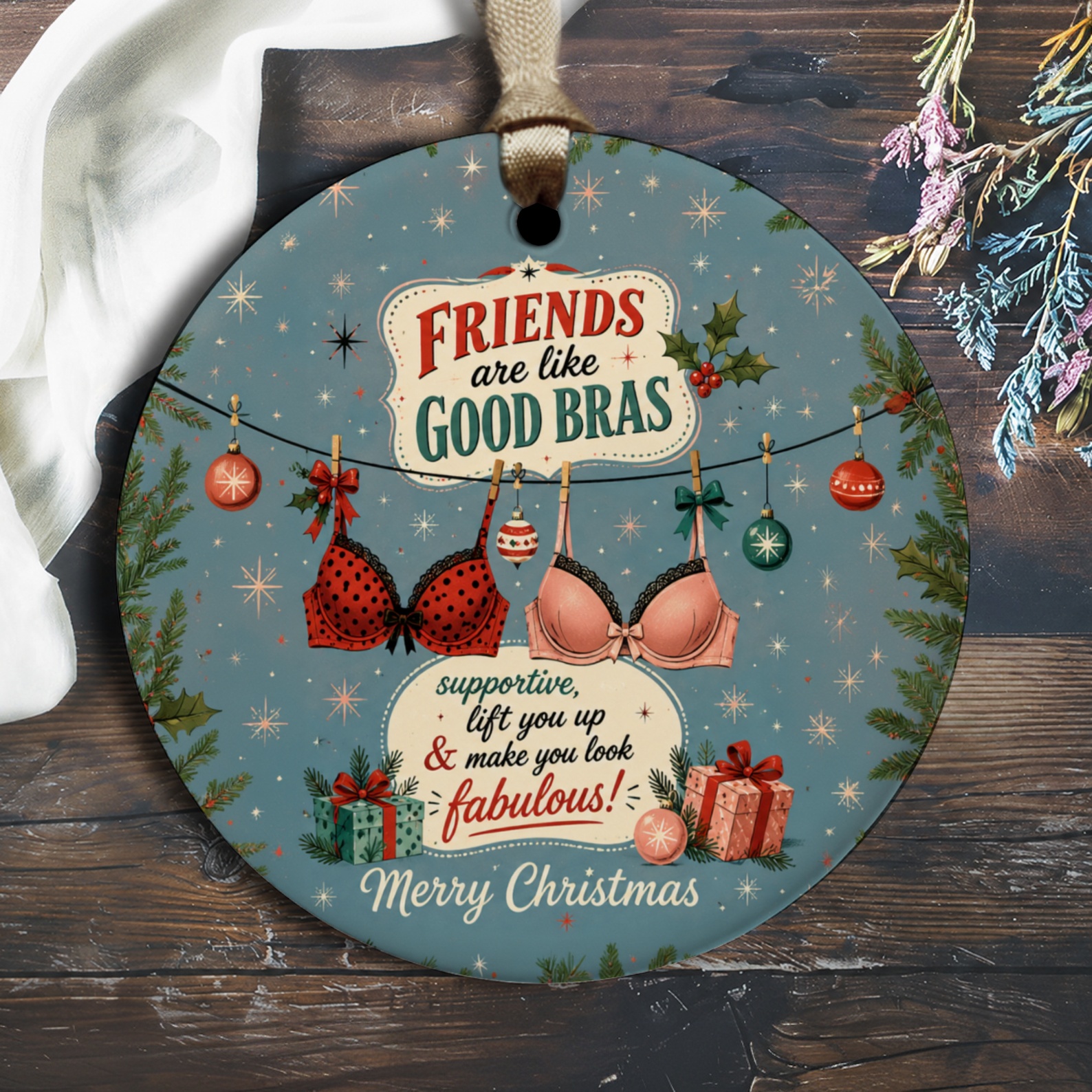 Friends Are Like Good Bras Christmas Ornament Funny Holiday Decor Supportive Friendship Gift For Her Cute Xmas Decoration O2685