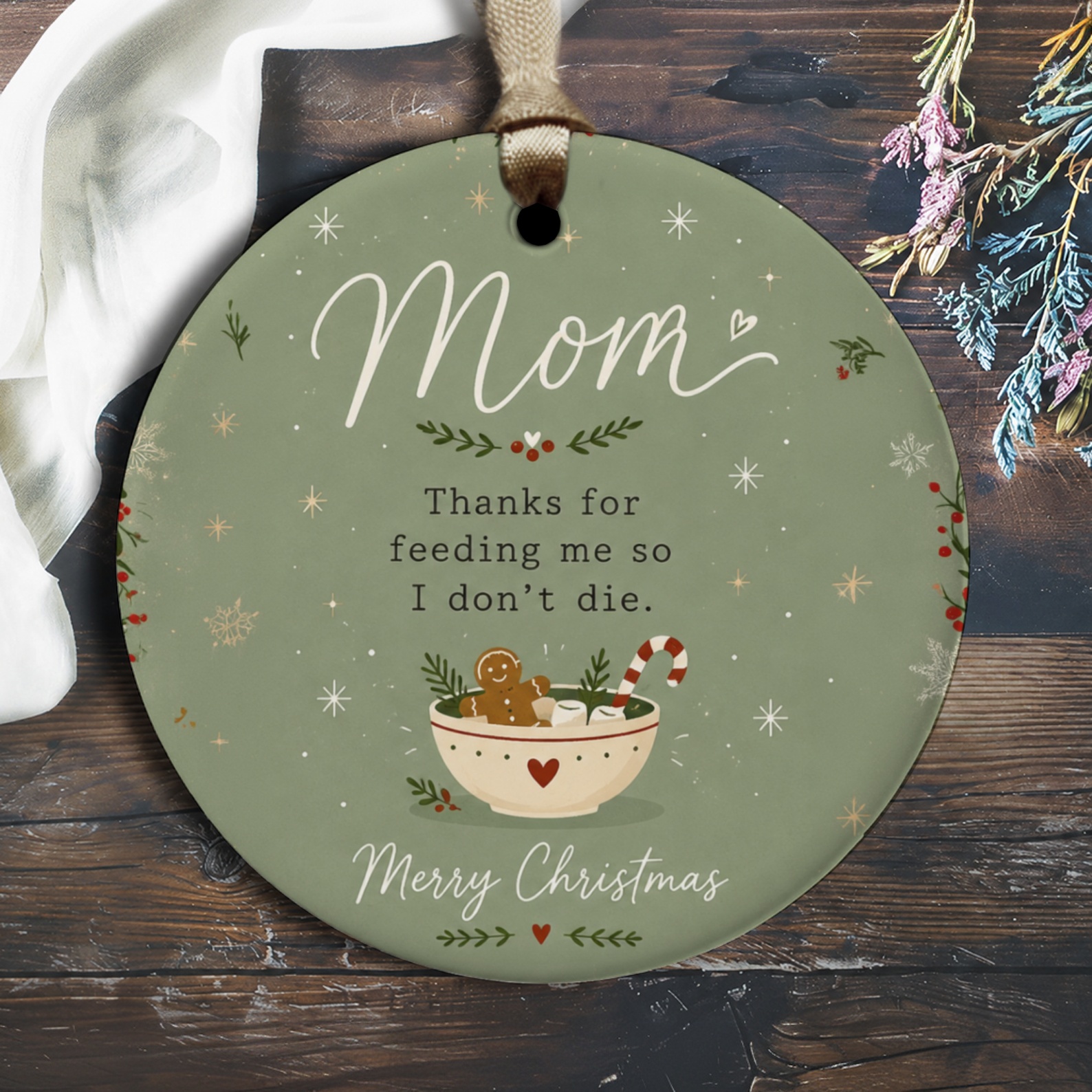 Mom Thanks For Feeding Me Funny Christmas Ornament Merry Christmas Gift For Mom Cute Holiday Decor O2701