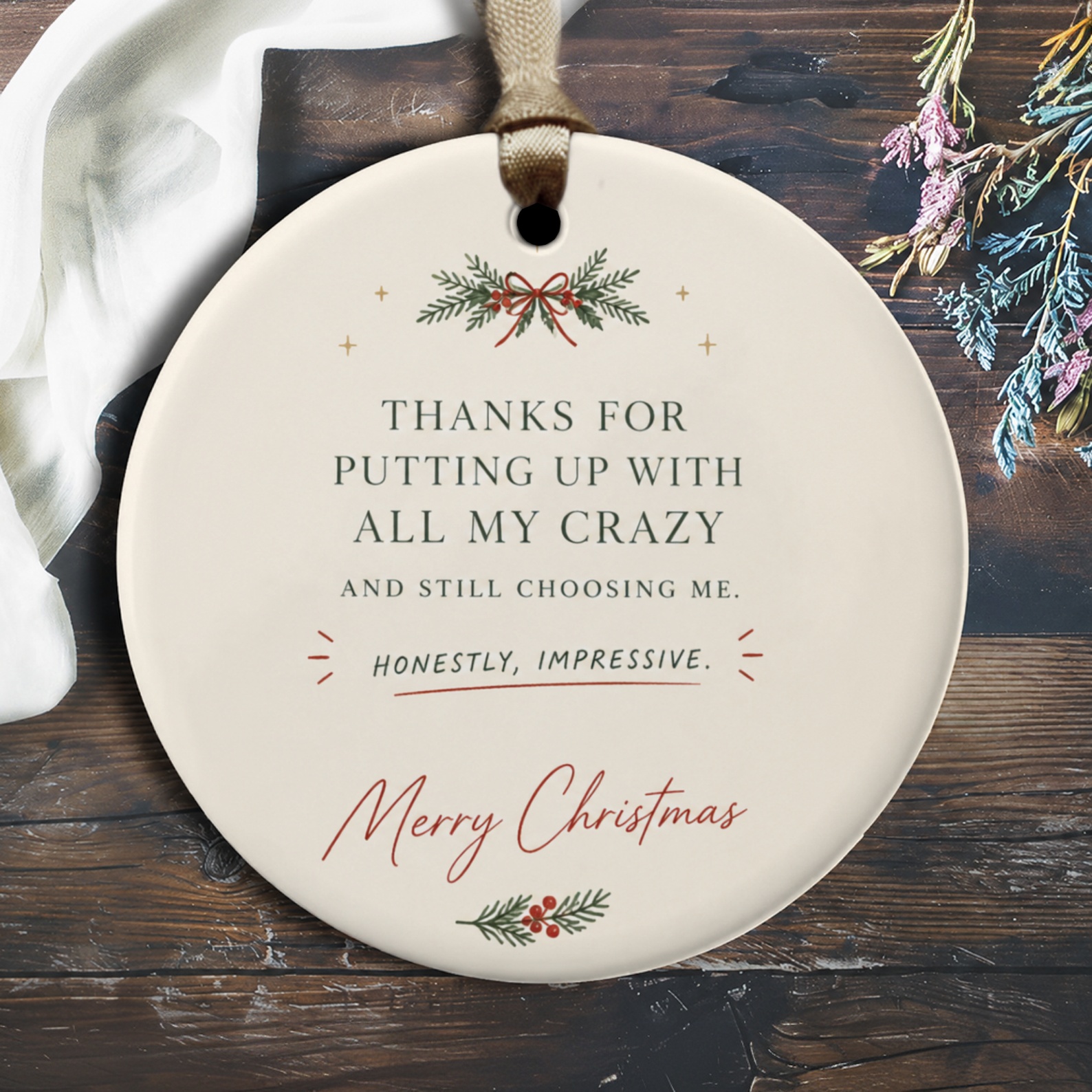 Thanks For Putting Up With All My Crazy Christmas Ornament Funny Holiday Decor Festive Gift For Partner Spouse O2737