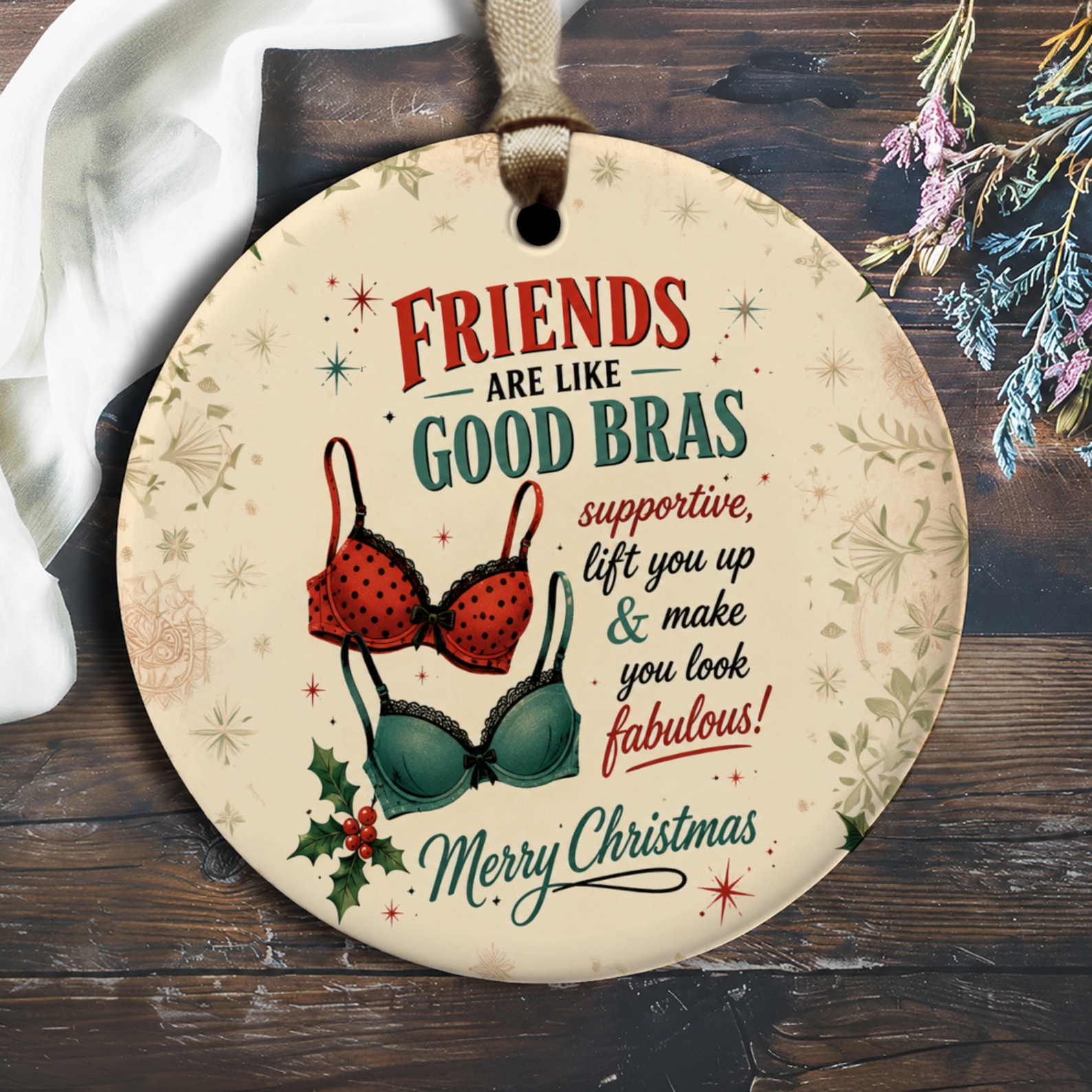 Friends Are Like Good Bras Merry Christmas Ornament Funny Holiday Decor Supportive Friendship Gift For Her O2686