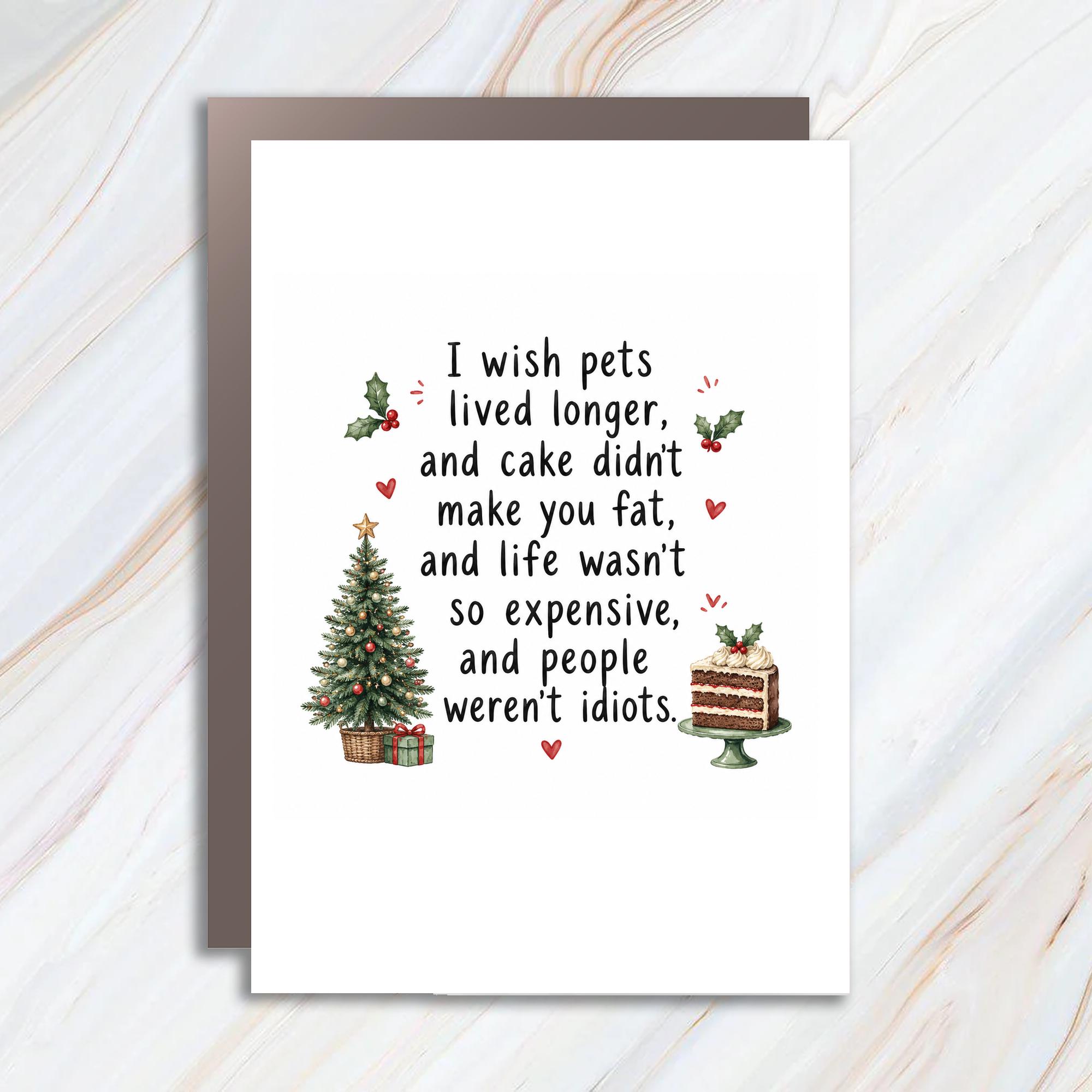 I Wish Pets Lived Longer Funny Christmas Card Holiday Greeting Card For Friends Family Cute Xmas Card C1708