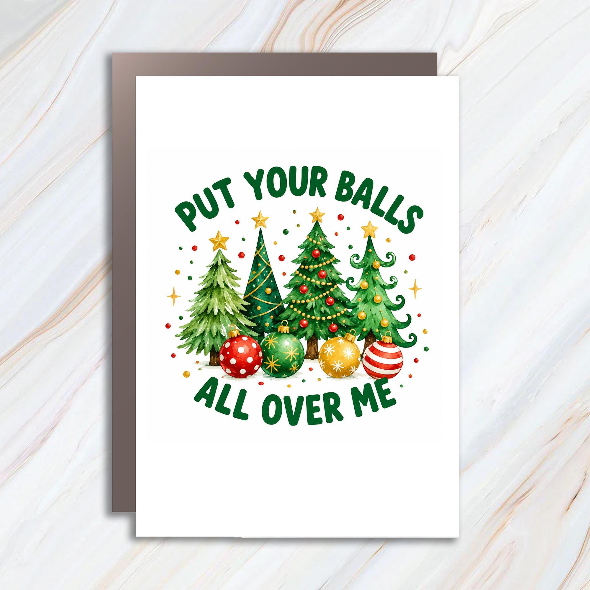 Put Your Balls All Over Me Funny Christmas Card Holiday Greeting Card For Him Her Festive Xmas Trees Ornaments C1745
