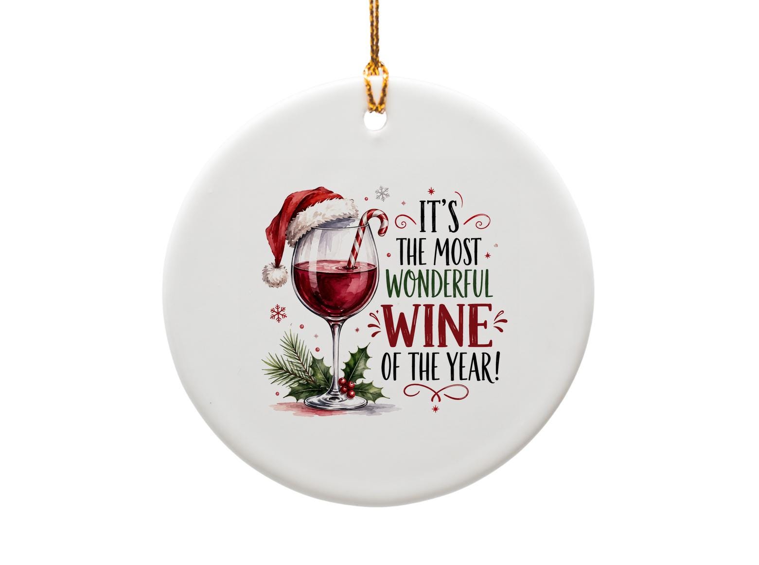 It's The Most Wonderful Wine Of The Year! Funny Christmas Ornament Wine Lover Holiday Decor Festive Tree Decoration O1721