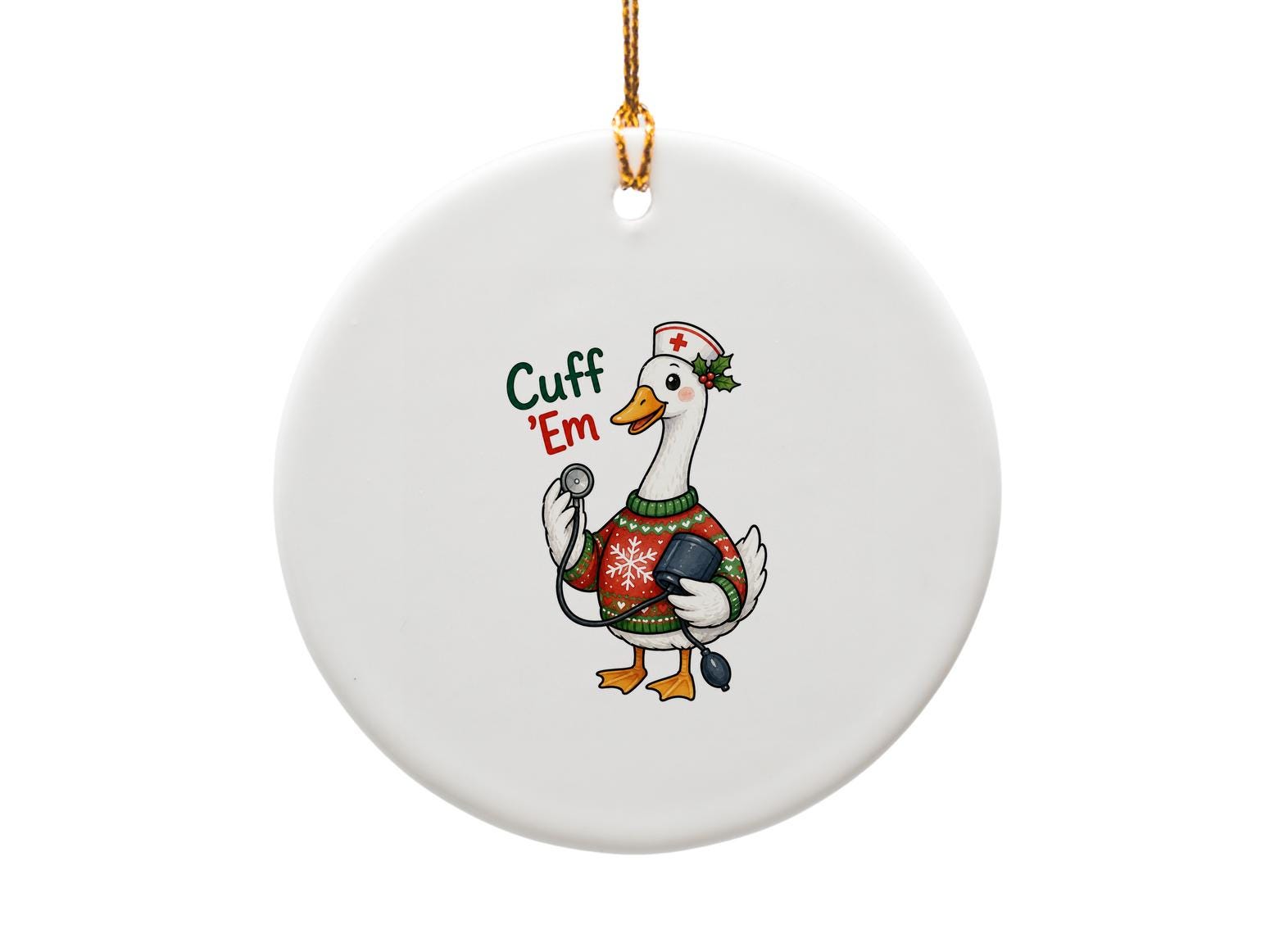 Cuff 'em Funny Christmas Ornament Goose Nurse Holiday Decor Cute Animal Medical Gift O1717