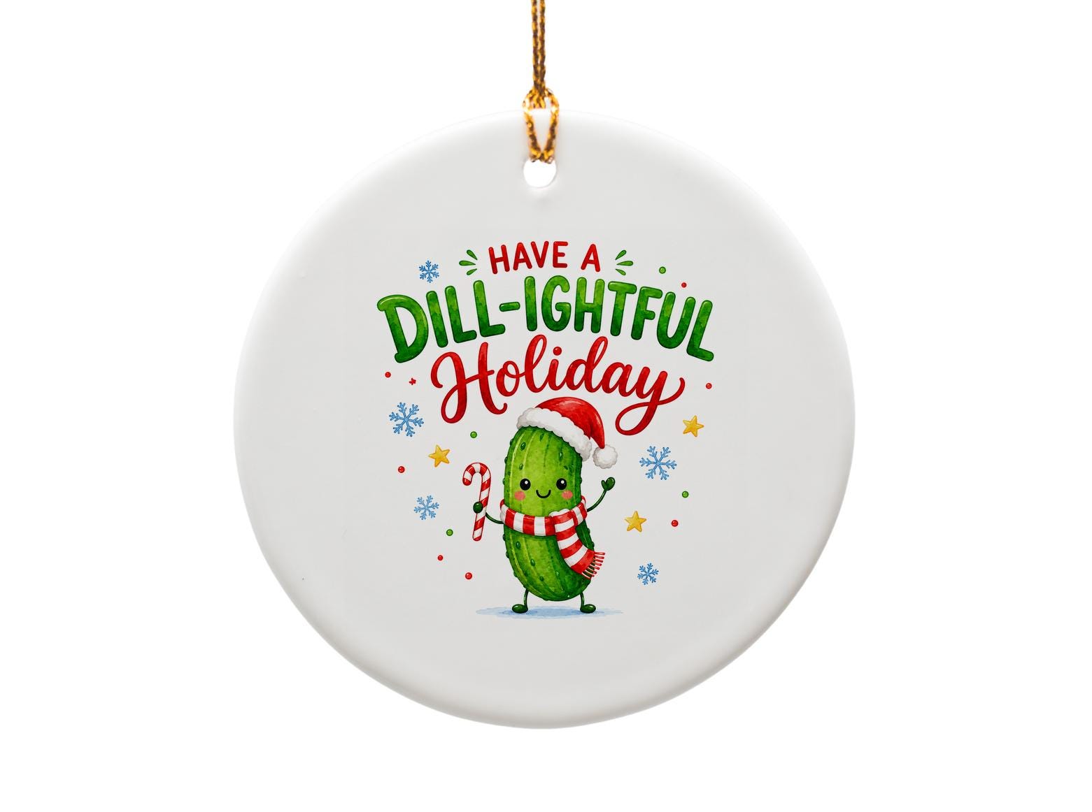 Have A Dill-Ightful Holiday Christmas Ornament Cute Pickle Santa Hat Funny Holiday Decor Gift Idea O1738