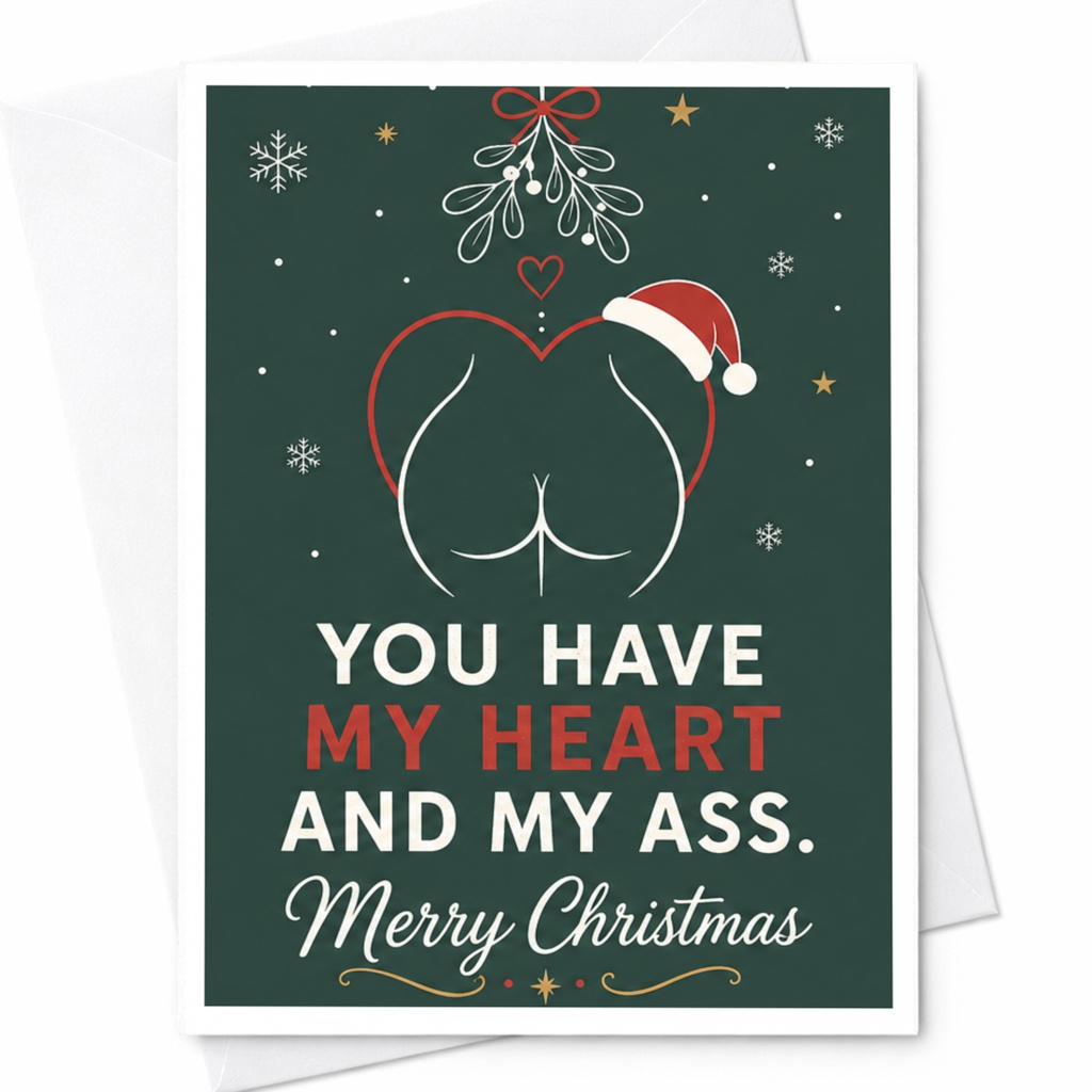 You Have My Heart And My Ass. Merry Christmas Funny Christmas Card For Partner Cute Holiday Greeting Card Romantic Xmas Card C7050