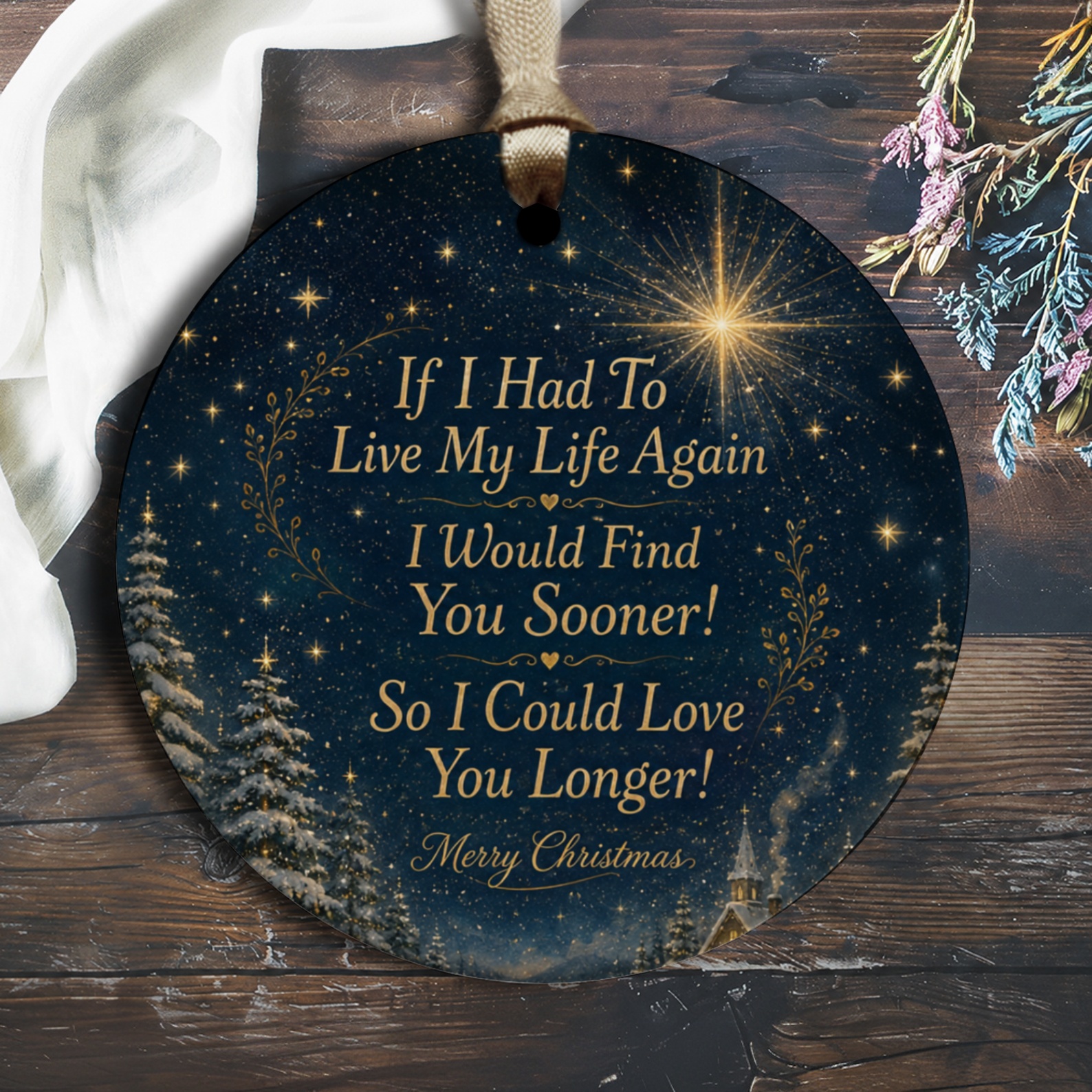 If I Had To Live My Life Again Romantic Christmas Ornament Love You Longer Merry Christmas Gift For Couple Holiday Decor O2770