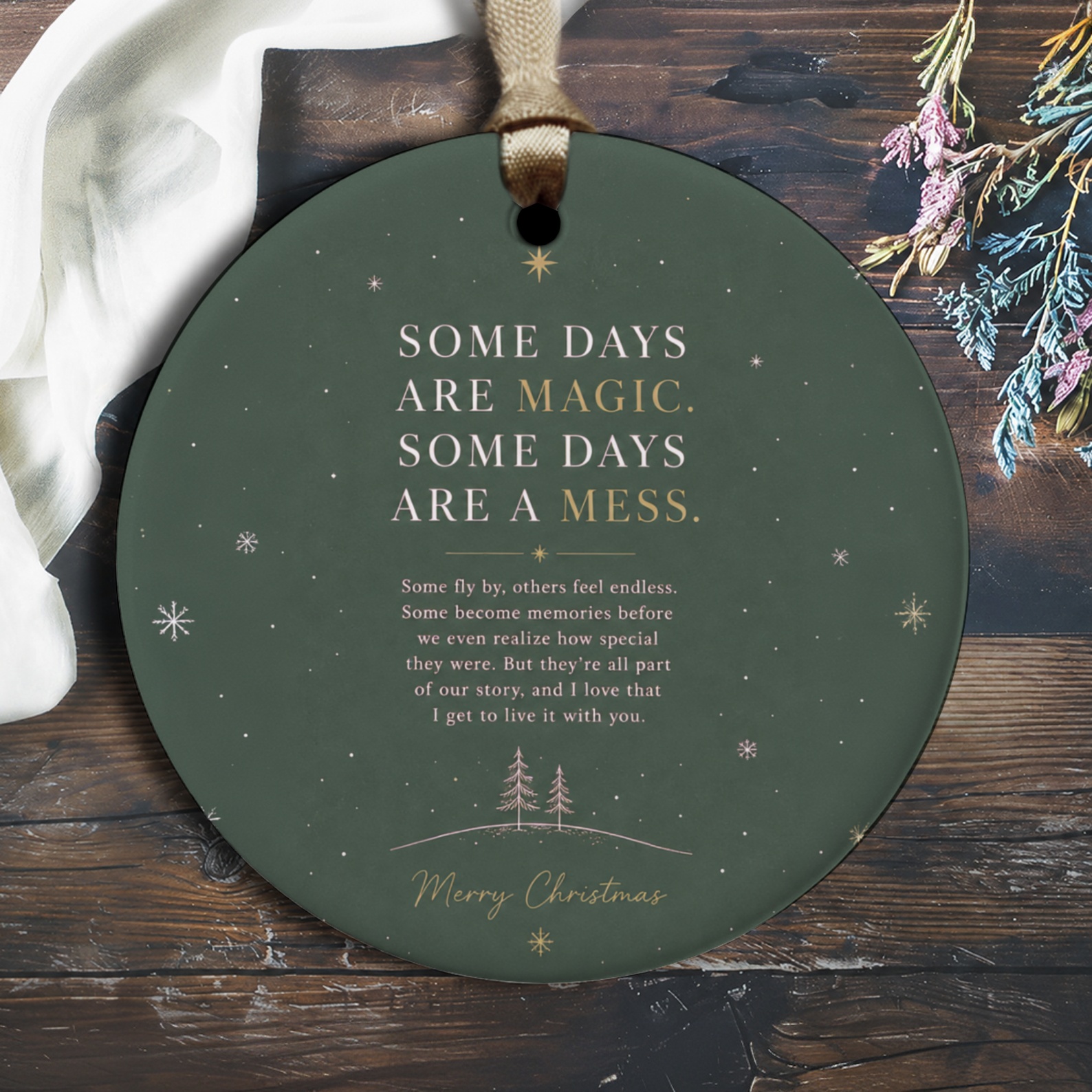 Some Days Are Magic. Some Days Are A Mess. Christmas Ornament Holiday Decor Festive Tree Decoration Winter Home Accent O2799
