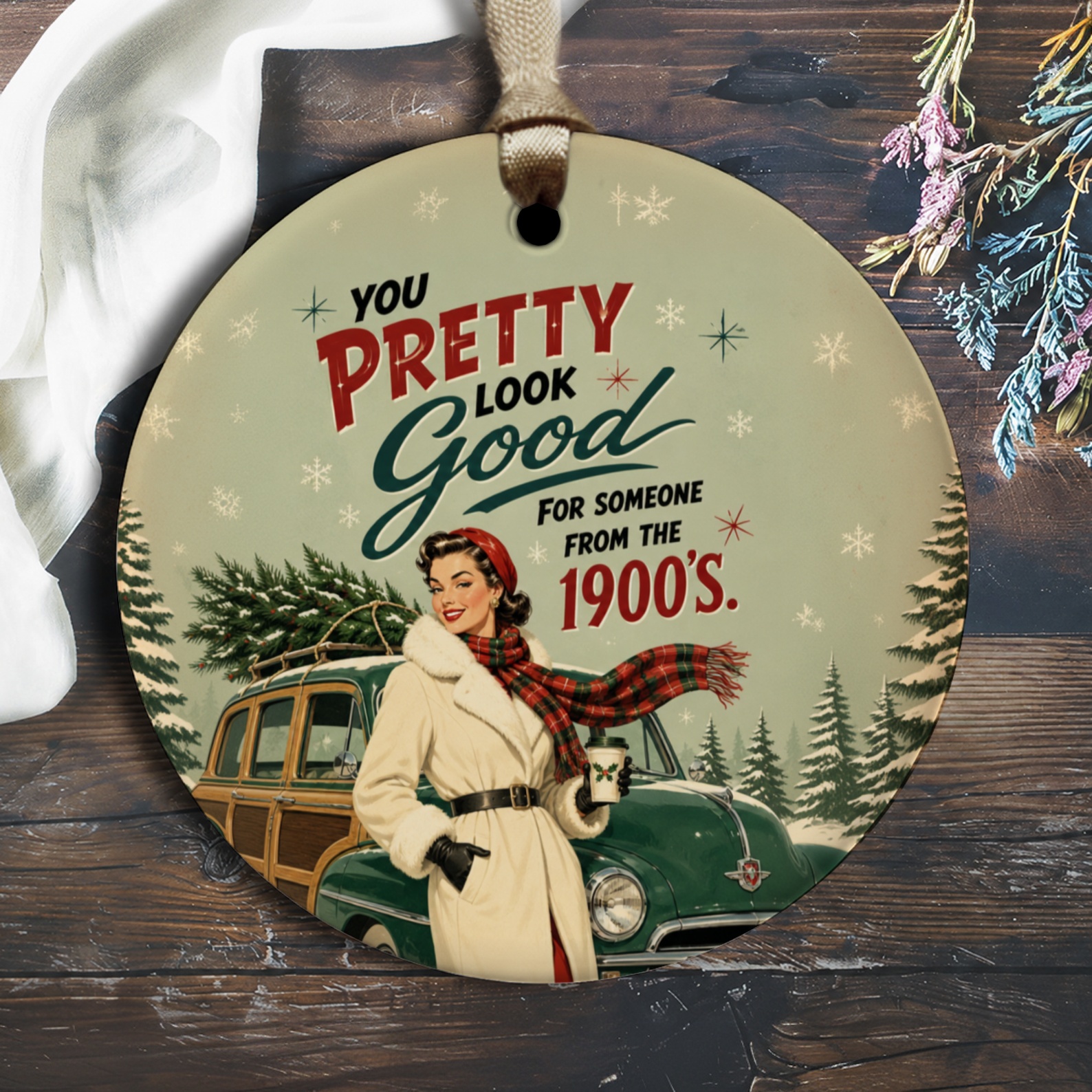 You Pretty Look Good For Someone From The 1900's Christmas Ornament Vintage Holiday Decor Retro Style Tree Decoration O2836