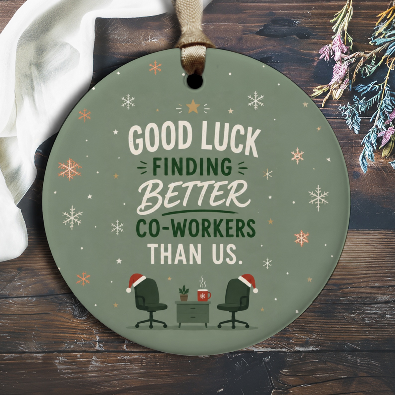 Good Luck Finding Better Co-Workers Than Us Farewell Ornament Funny Office Holiday Decor Gift For Colleague Work Friend O2858