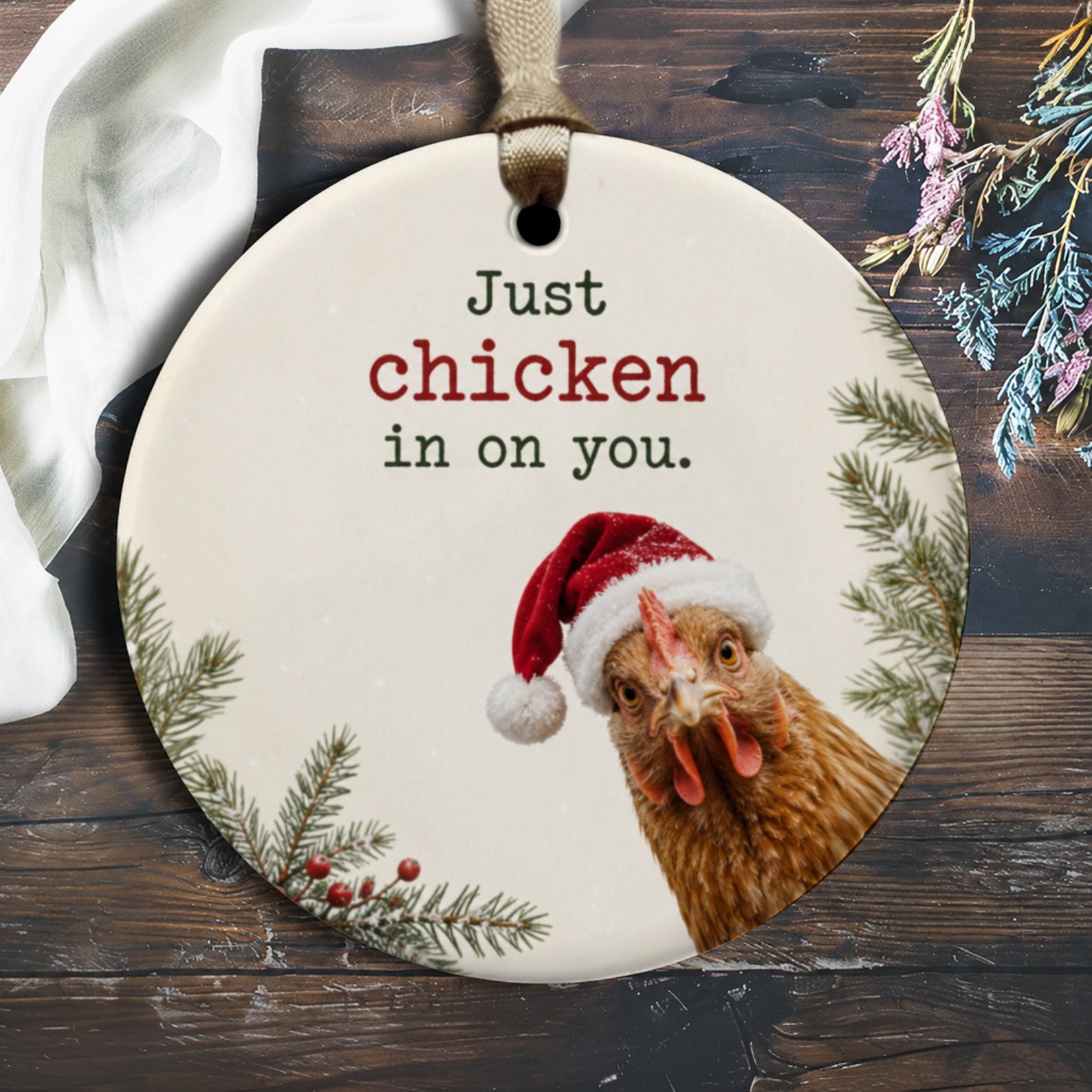 Just Chicken In On You Funny Christmas Ornament Chicken With Santa Hat Holiday Decor Cute Farm Animal O2829