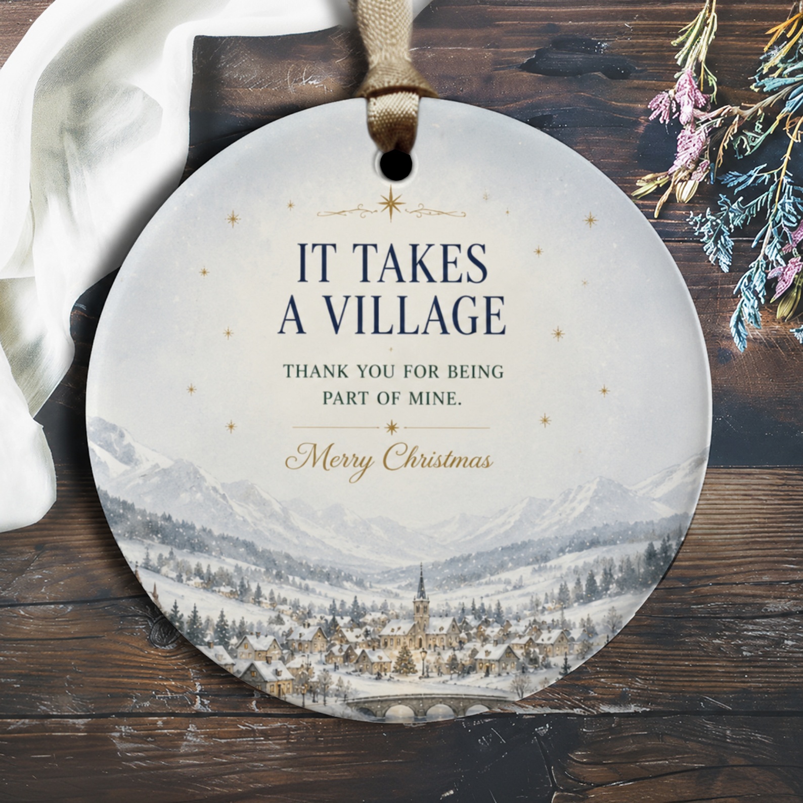 It Takes A Village Christmas Ornament Thank You For Being Part Of Mine Holiday Decor Winter Village Scene O2842