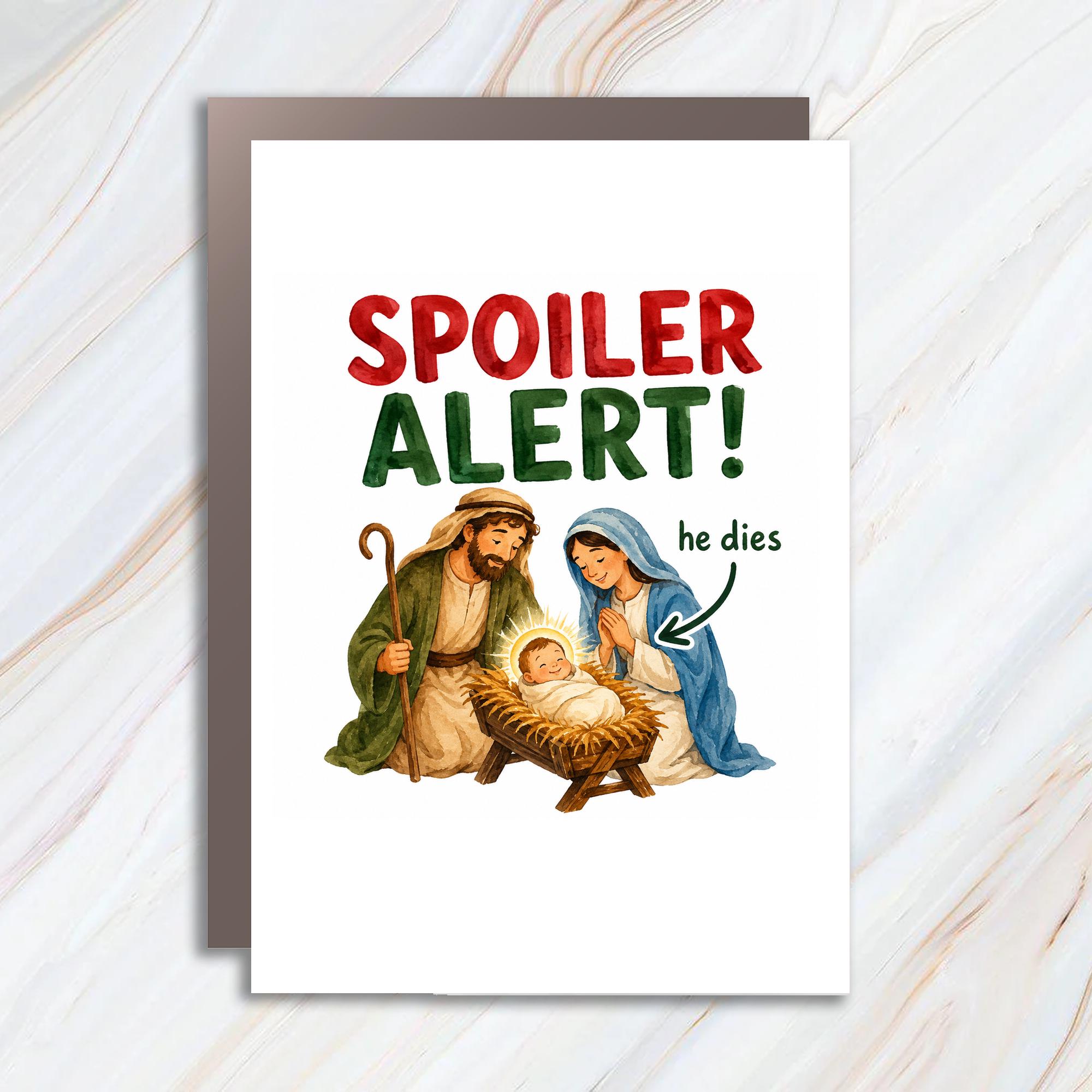 Spoiler Alert! He Dies Funny Christmas Card Nativity Scene Holiday Greeting Card For Friends Family C1795