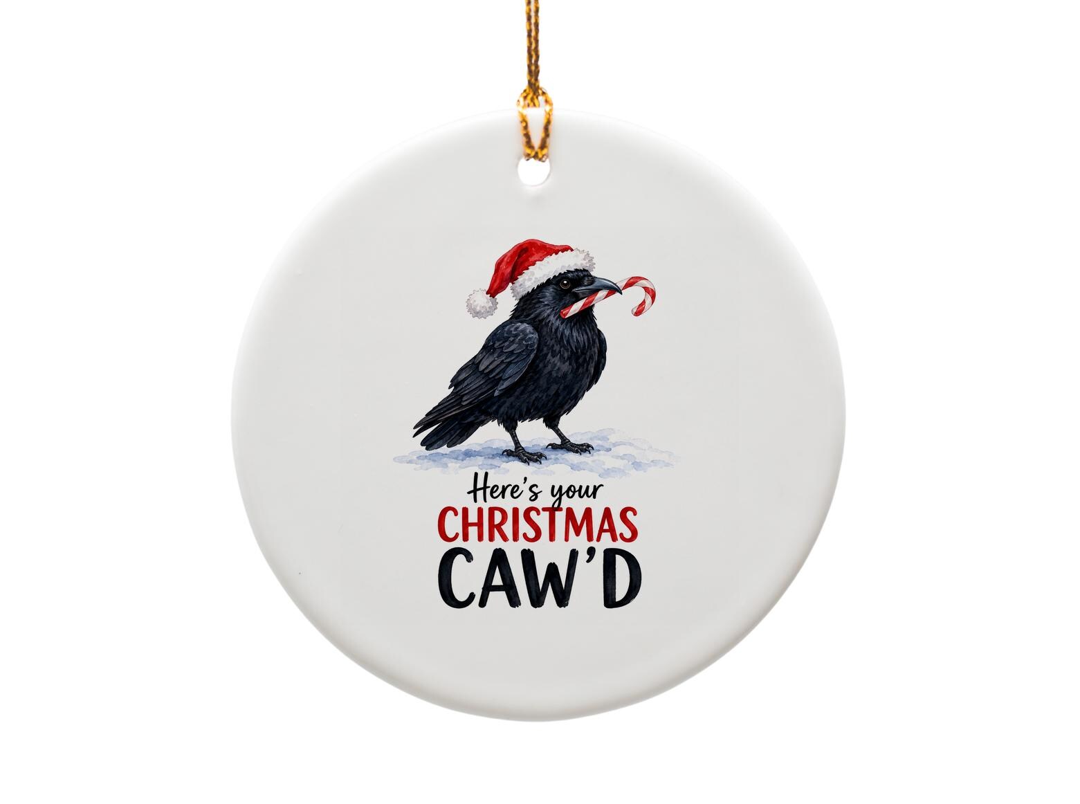Here's Your Christmas Caw'd Funny Crow Ornament Christmas Decor Raven Santa Hat Candy Cane Holiday Tree Decoration O1772