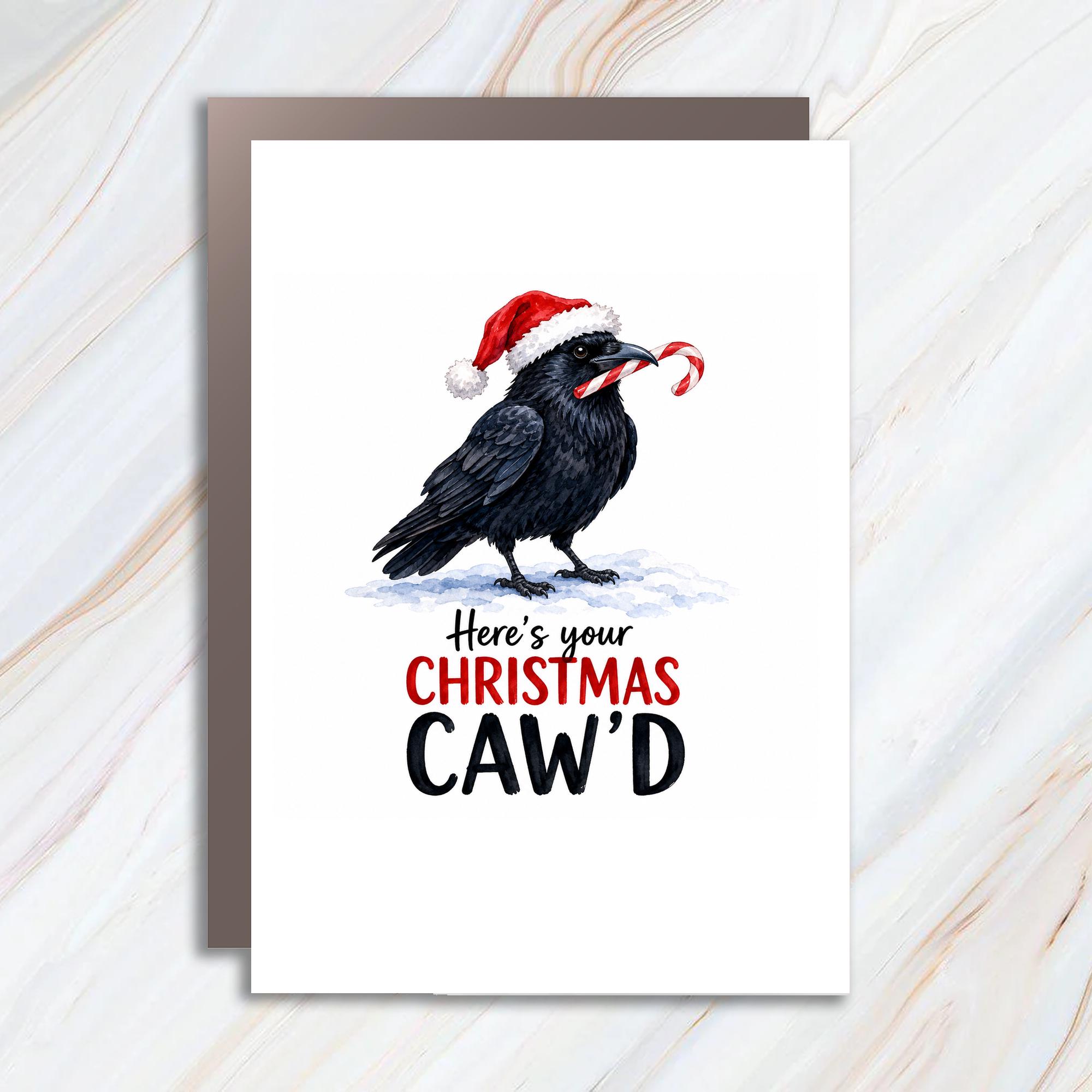 Here's Your Christmas Caw'd Funny Christmas Card Crow With Santa Hat Cute Holiday Greeting Card For Bird Lover C1772