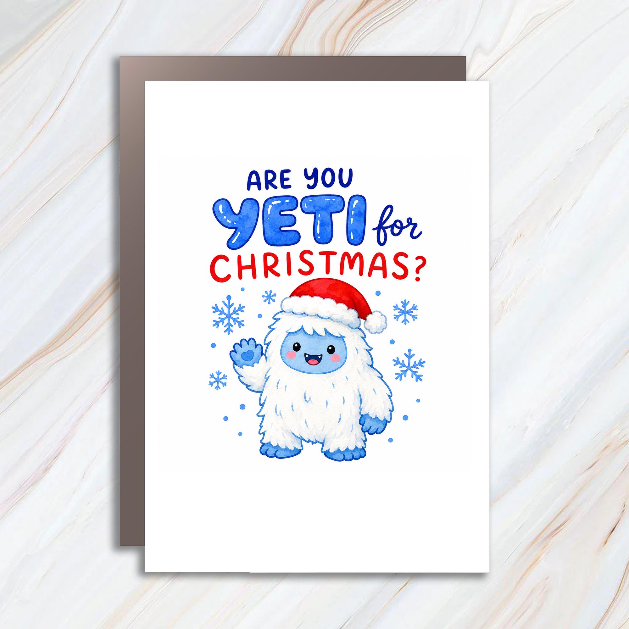 Are You Yeti For Christmas? Cute Yeti Christmas Card Funny Holiday Greeting Card For Kids Family Winter Snowflake C1781