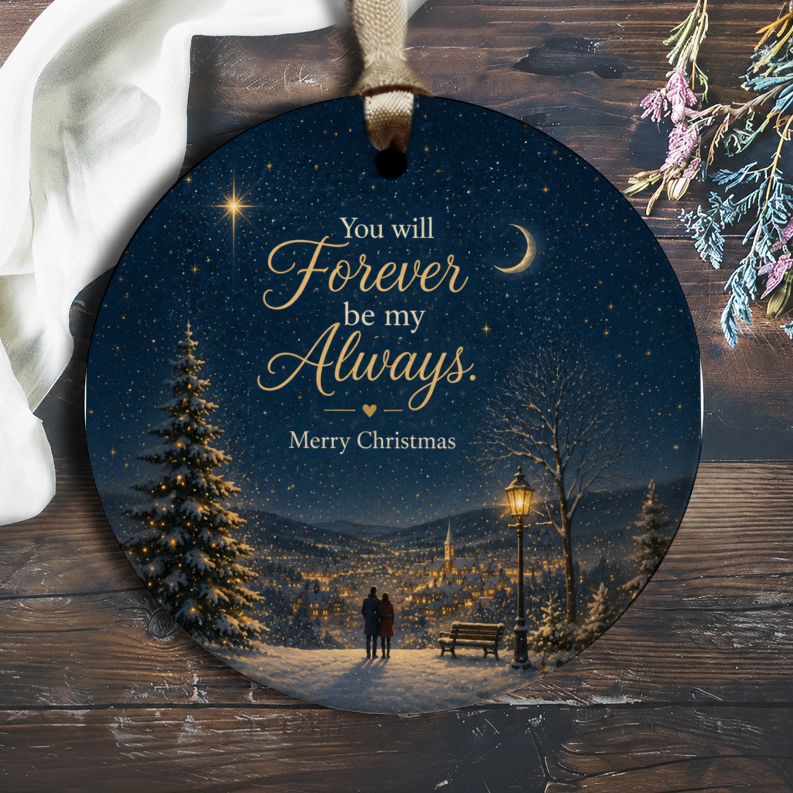 You Will Forever Be My Always Merry Christmas Ornament Romantic Winter Scene Holiday Decor Gift For Couple O2864