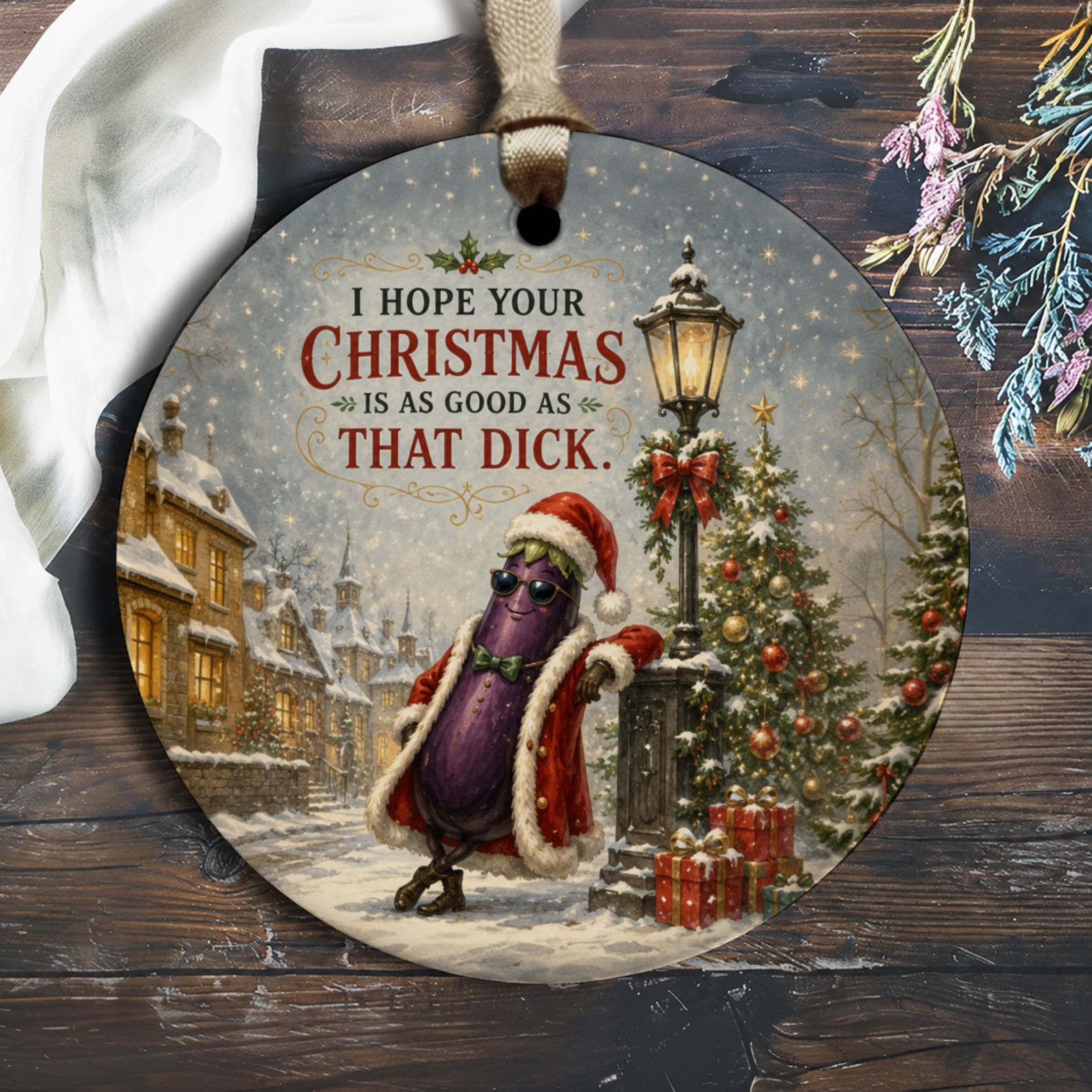 I Hope Your Christmas Is As Good As That Dick Funny Christmas Ornament Santa Eggplant Holiday Decor Gift O2870
