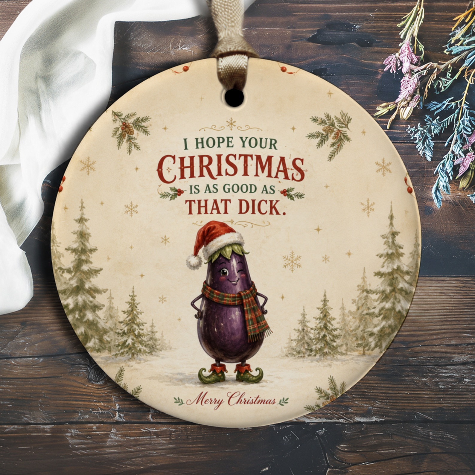 I Hope Your Christmas Is As Good As That Dick Funny Christmas Ornament Eggplant Santa Hat Holiday Decor Gift O2871