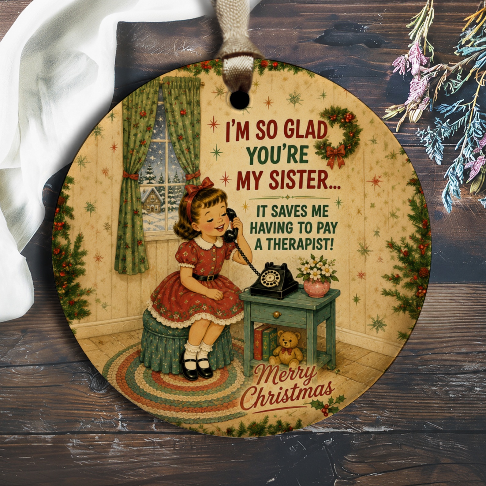 I'm So Glad You're My Sister Christmas Ornament Funny Vintage Style Holiday Decor Gift For Sister Cute Retro Christmas Ornament O2927