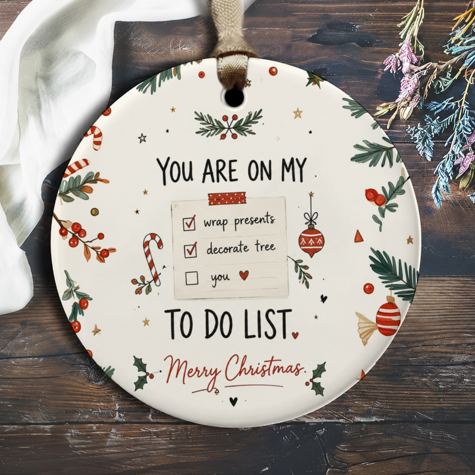 You Are On My To Do List Merry Christmas Ornament Festive Holiday Decor Cute Christmas Tree Decoration Gift Idea O2931