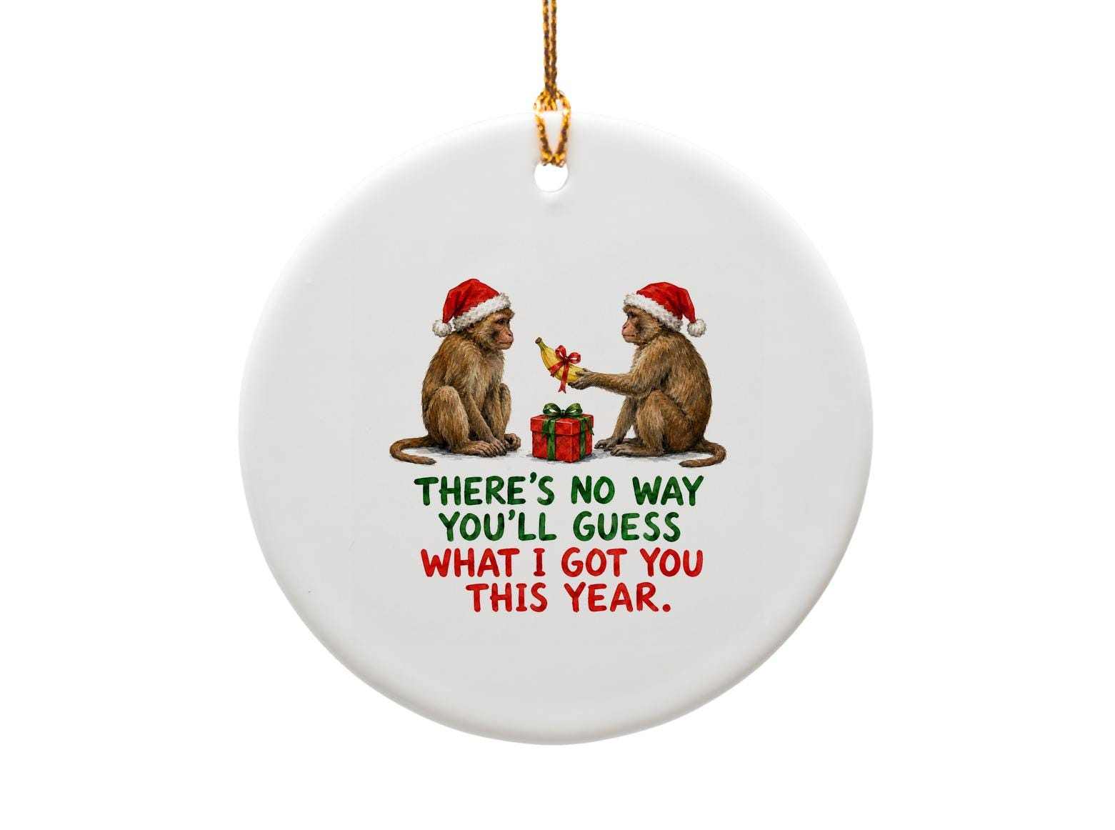 There's No Way You'll Guess What I Got You This Year Funny Christmas Ornament Monkeys Santa Hats Holiday Decor Gift O1817