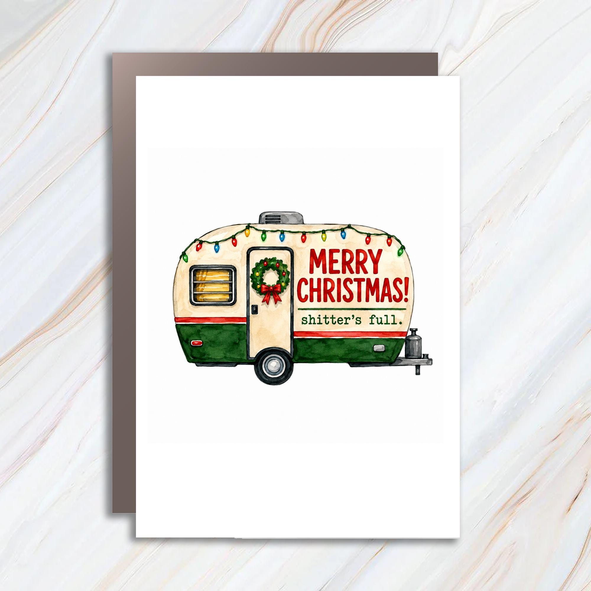 Merry Christmas! Shitter's Full. Funny Christmas Card Holiday Camper Wreath Lights Festive Greeting Card C1850