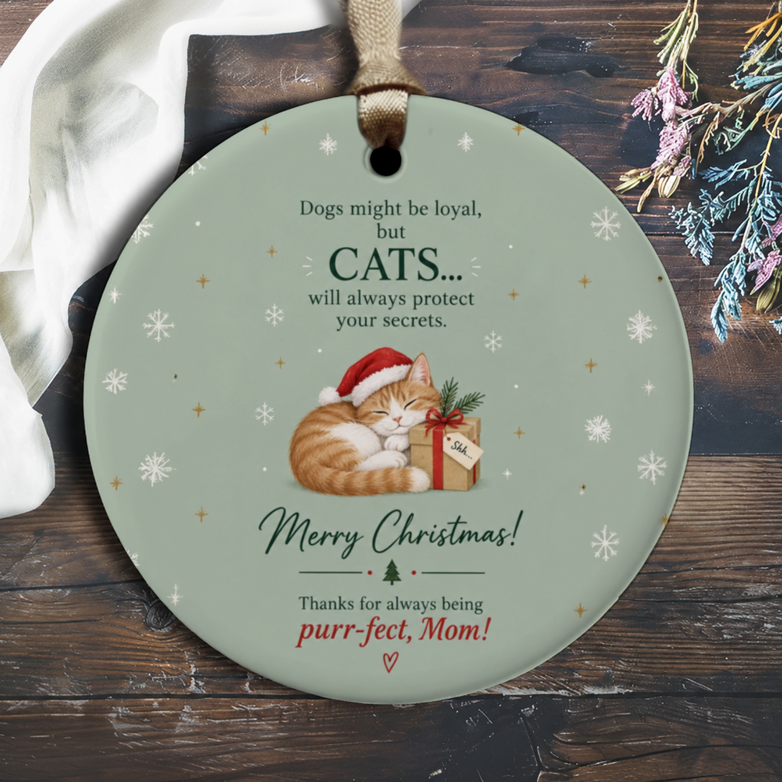 Dogs Might Be Loyal But Cats Protect Your Secrets Christmas Ornament Cat Mom Gift Cute Holiday Decor For Cat Lovers O3038