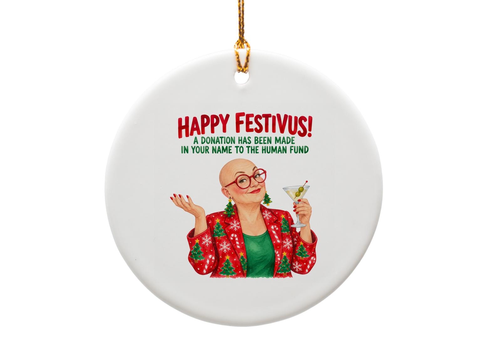 Happy Festivus! A Donation Has Been Made In Your Name To The Human Fund Funny Christmas Ornament Festive Holiday Decor O1868
