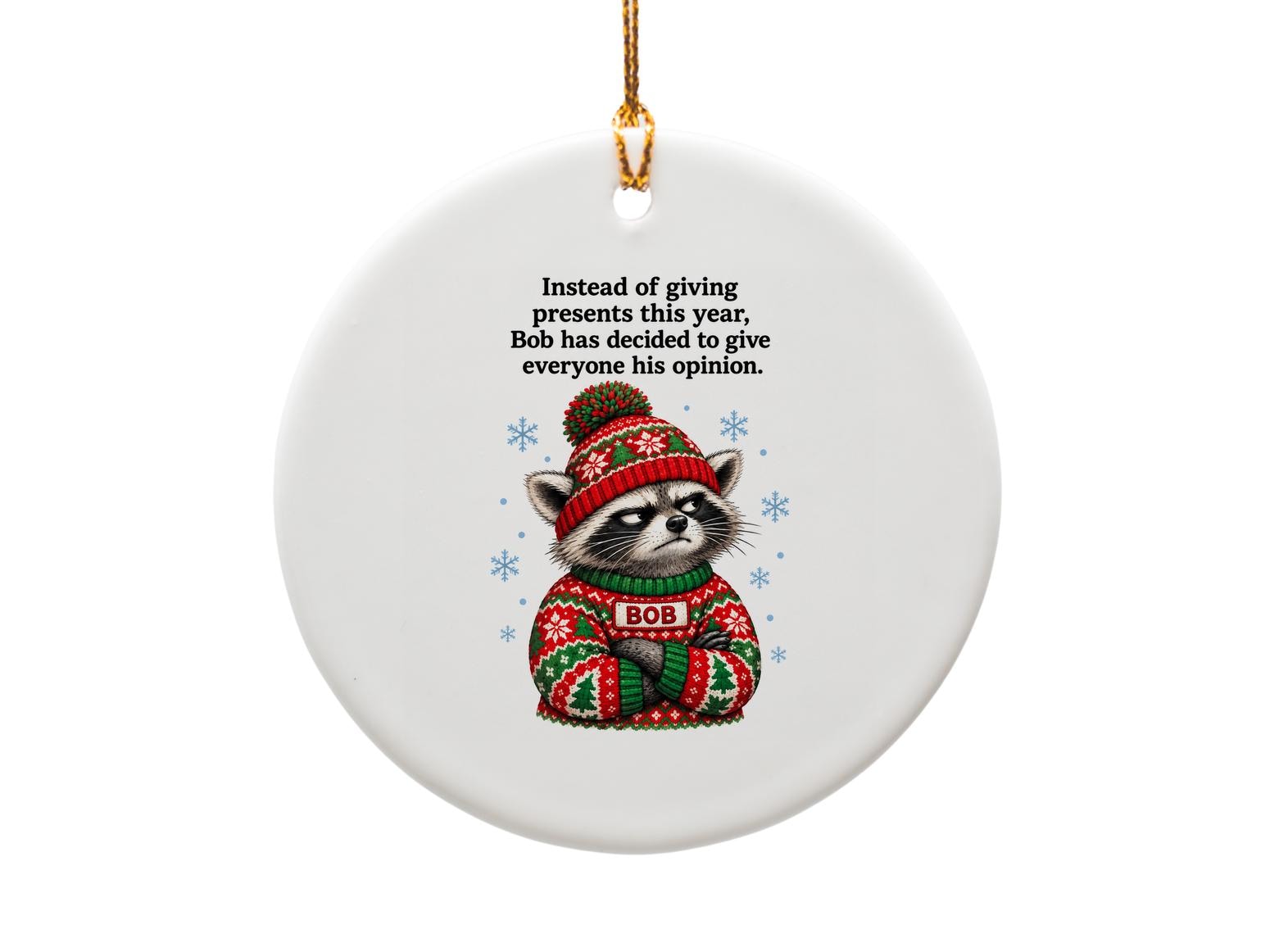 Instead Of Giving Presents This Year Bob Ornament Funny Christmas Raccoon Holiday Decor Cute Animal Gift O1880