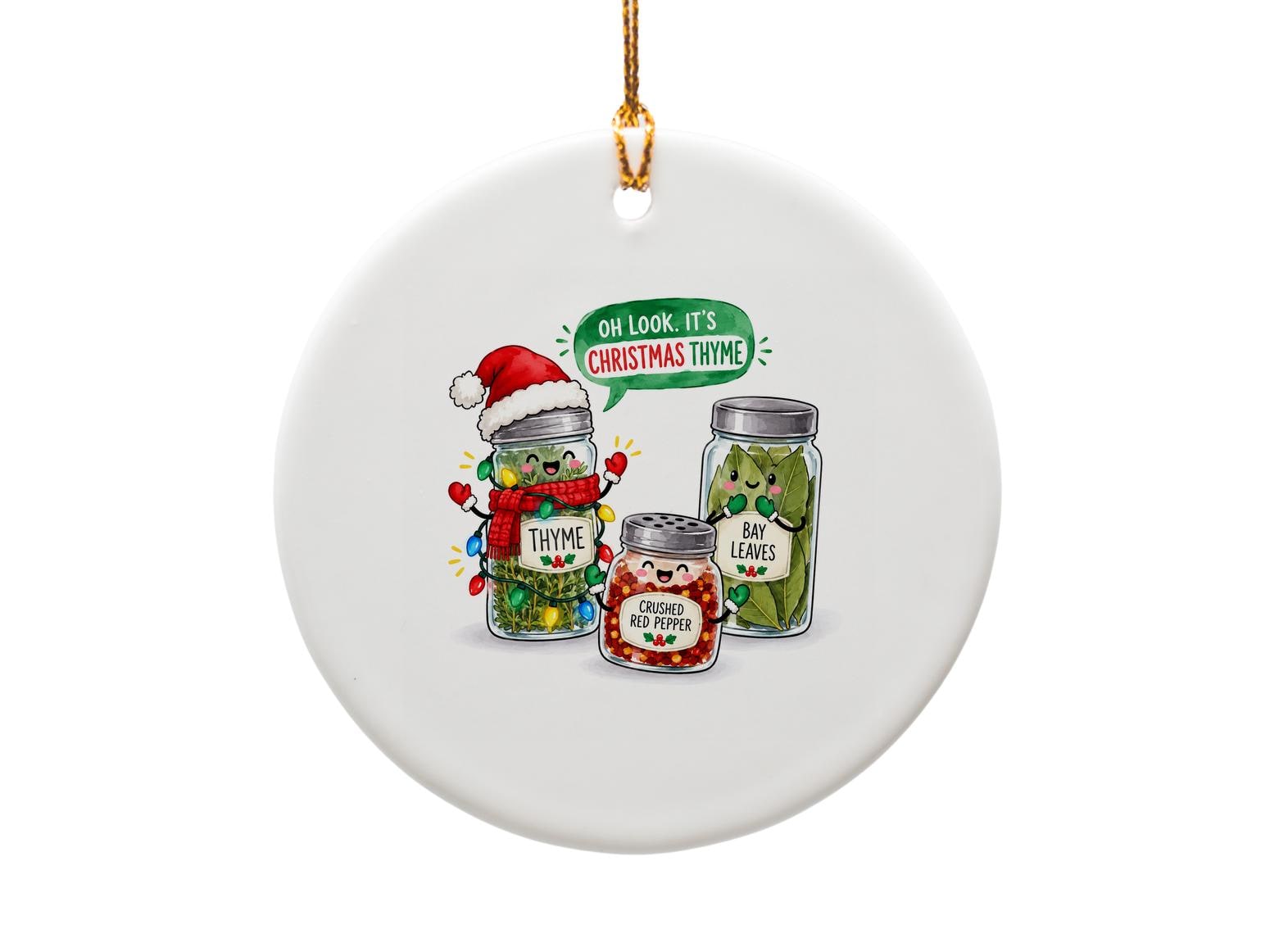 Oh Look. It's Christmas Thyme Funny Christmas Ornament Cute Spice Jars Holiday Decor Kitchen Gift For Foodie O1869