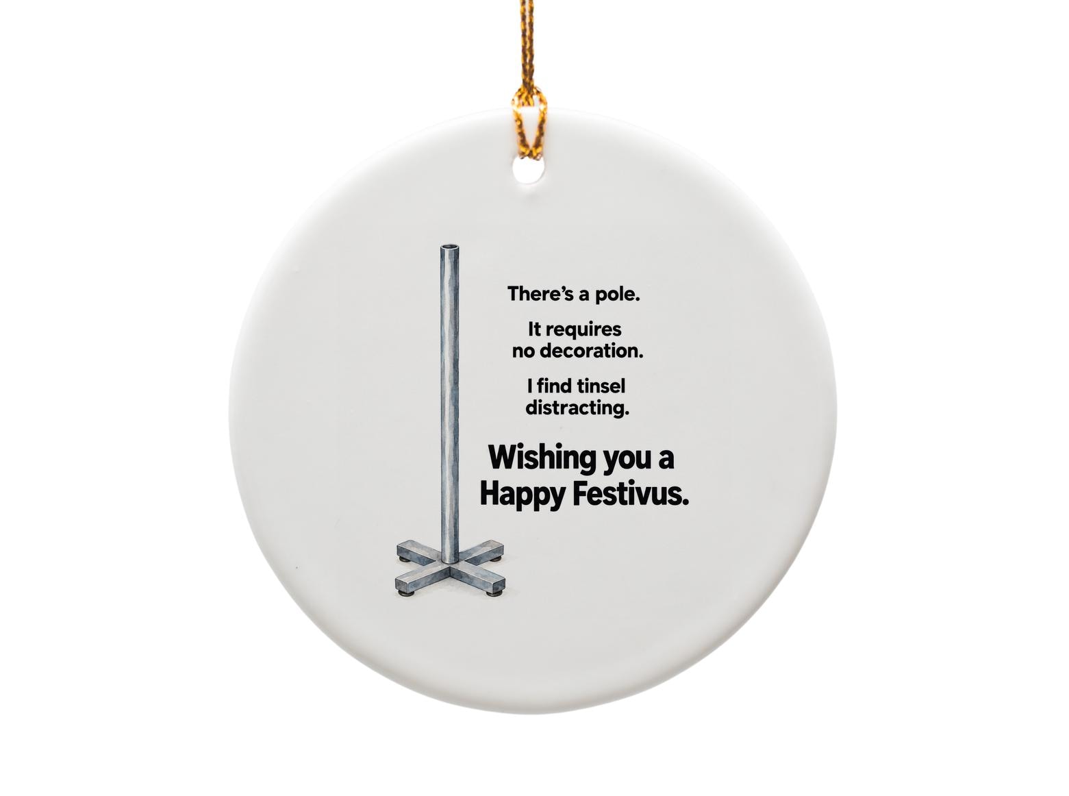 There's A Pole Festivus Ornament Funny Holiday Decor Wishing You A Happy Festivus Celebration Gift O1881