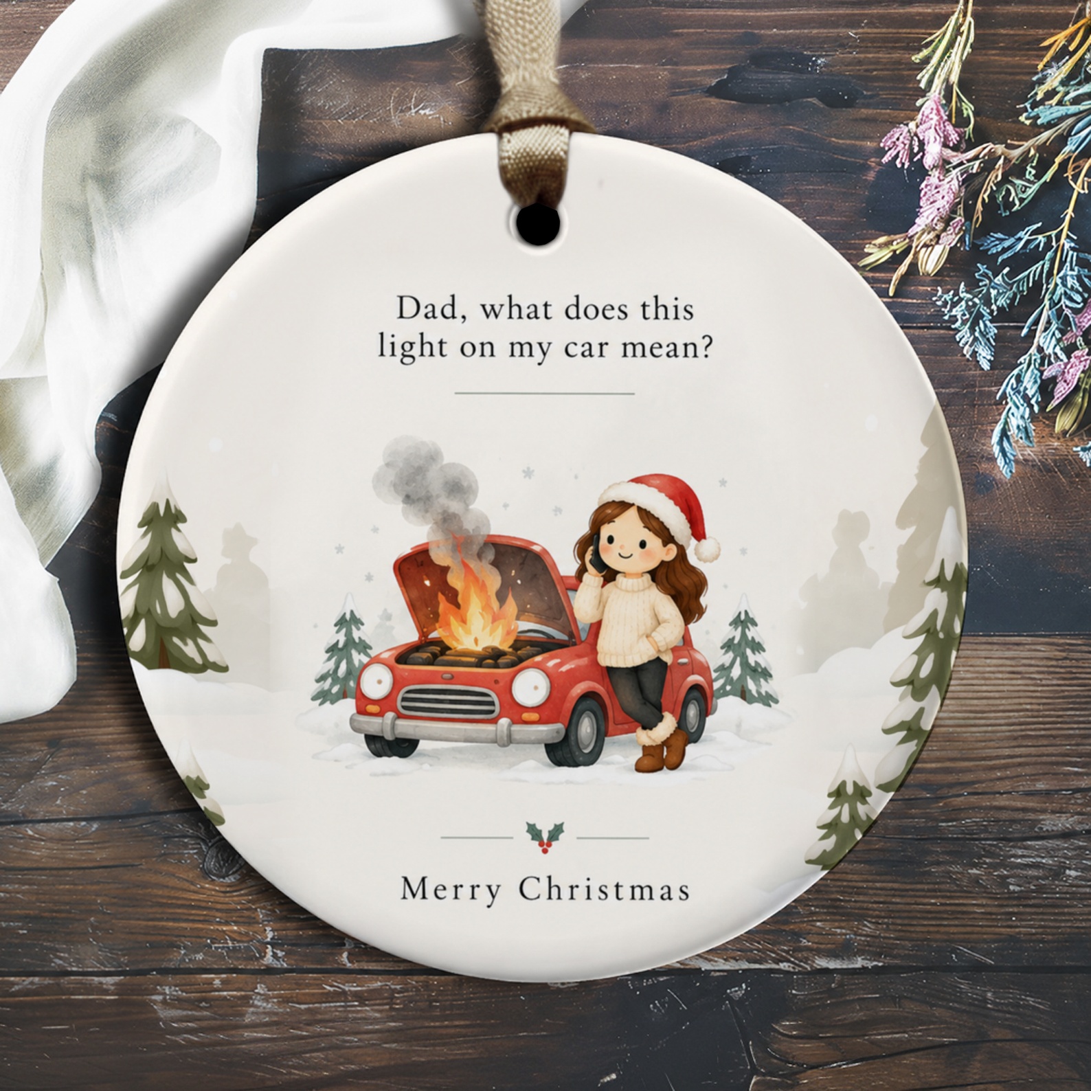 Dad, What Does This Light On My Car Mean? Merry Christmas Ornament Funny Holiday Decor Cute Winter Scene Gift For Dad O3070
