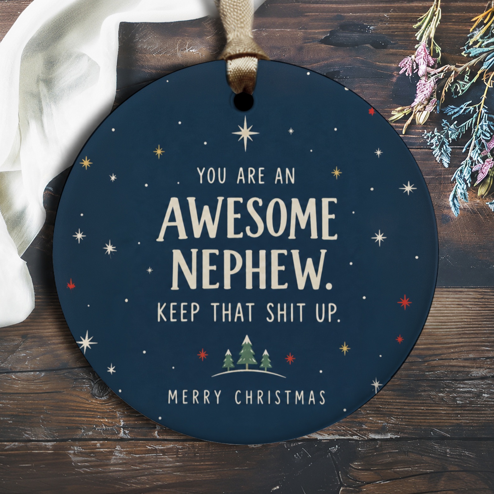 You Are An Awesome Nephew. Keep That Shit Up. Merry Christmas Funny Christmas Ornament For Nephew Holiday Decor Gift O3092