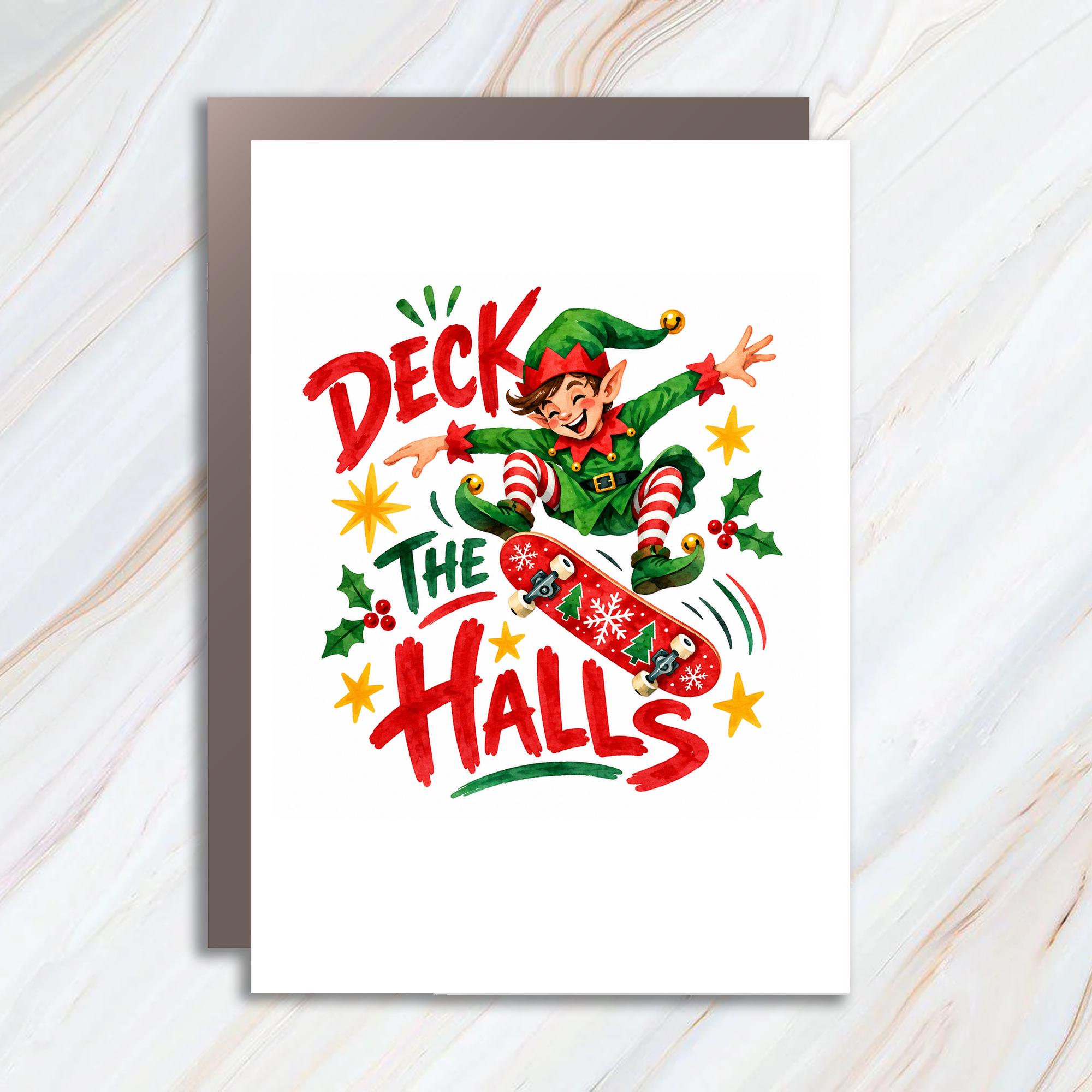 Deck The Halls Funny Christmas Card Skateboarding Elf Holiday Greeting Card For Kids Family Cute Festive Xmas Card C1896